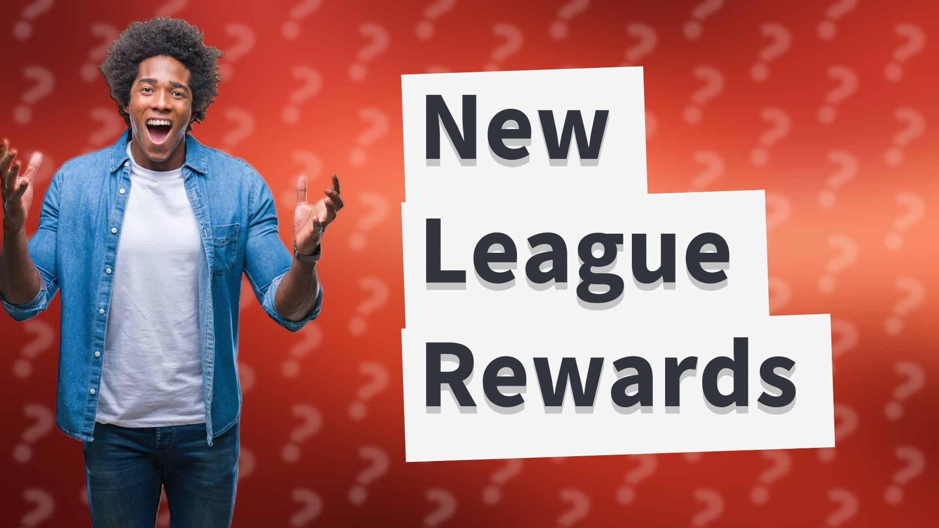 New League Rewards