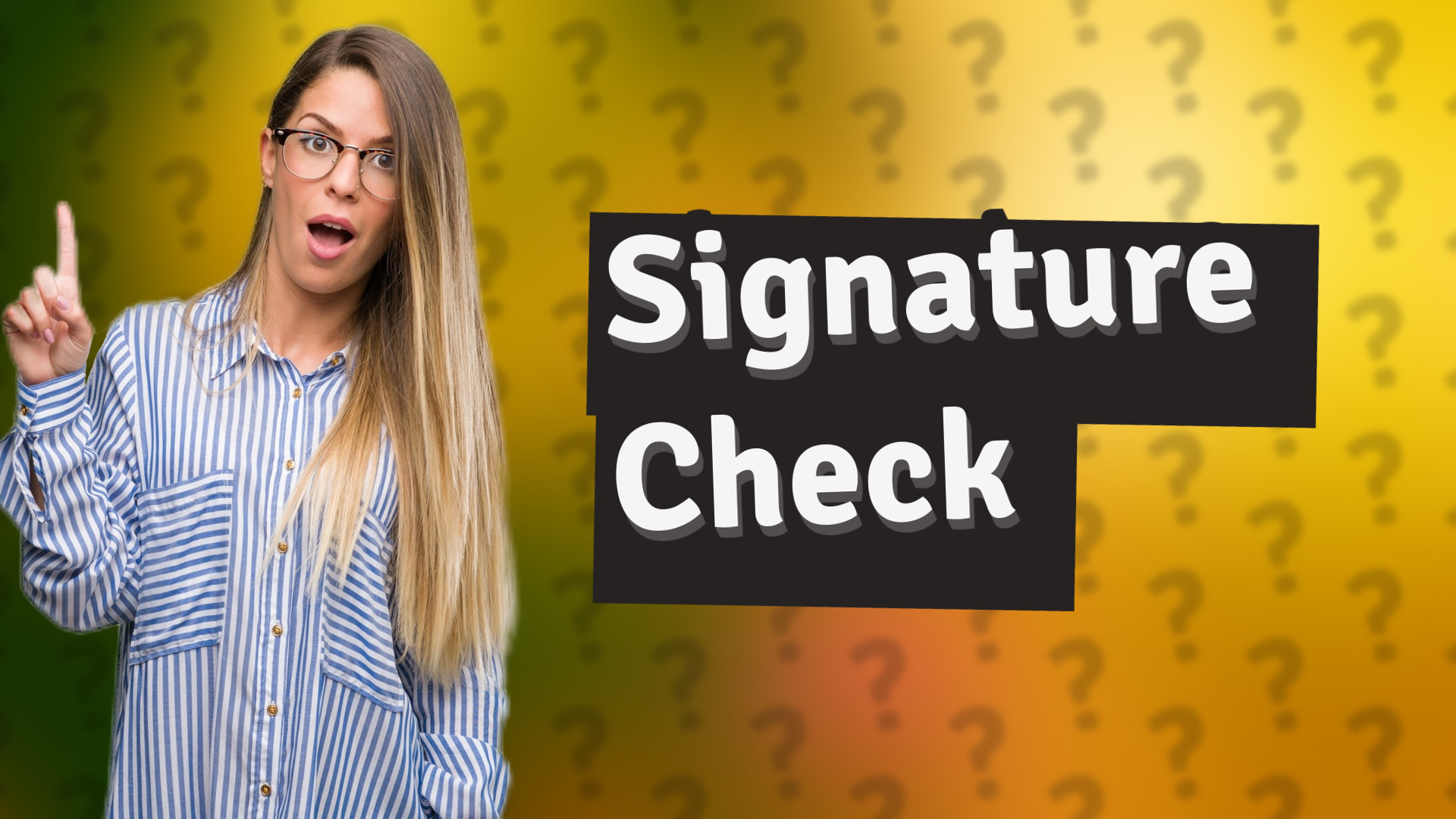 Signature Check