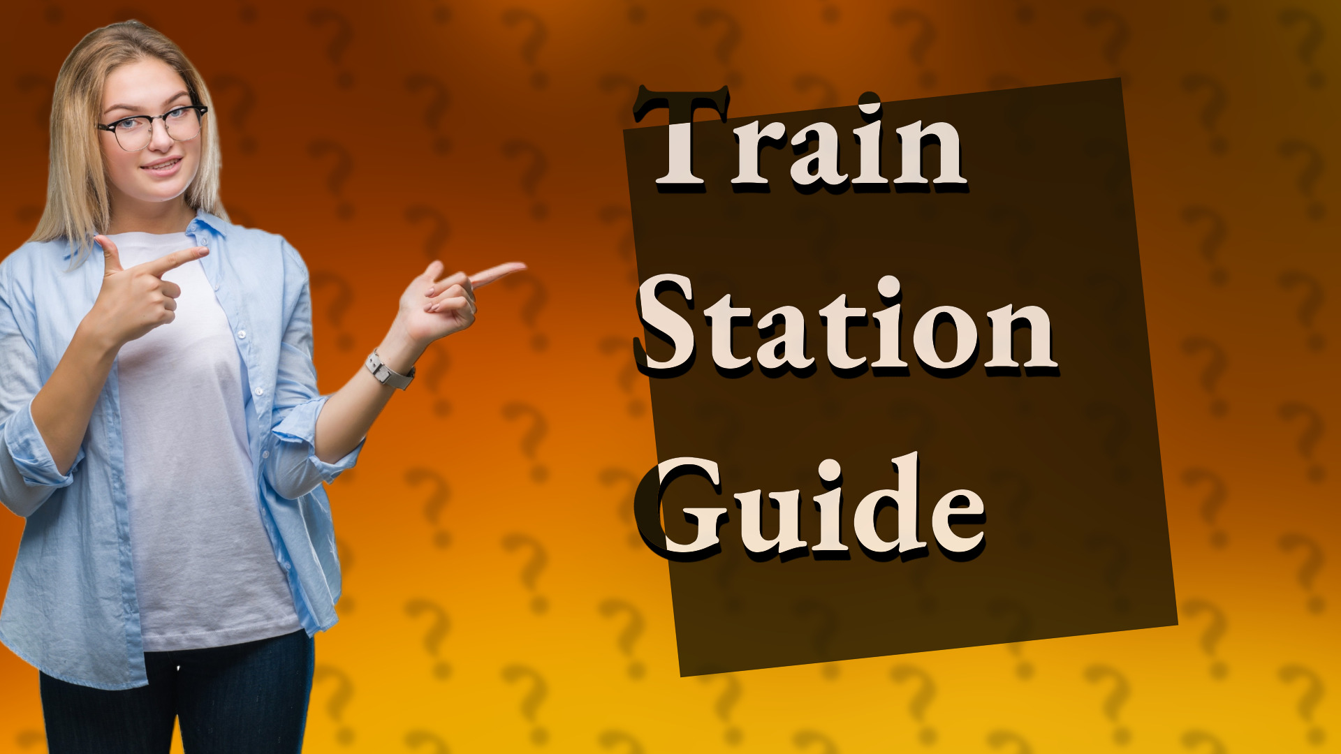 Train Station Guide