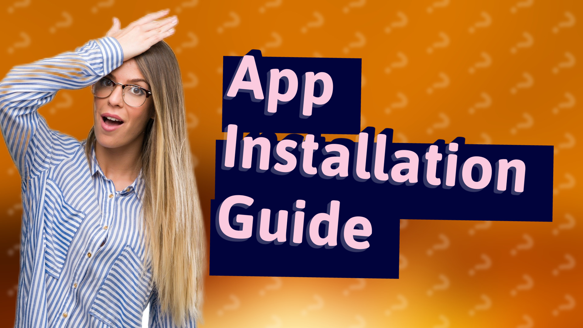 App Installation Guide