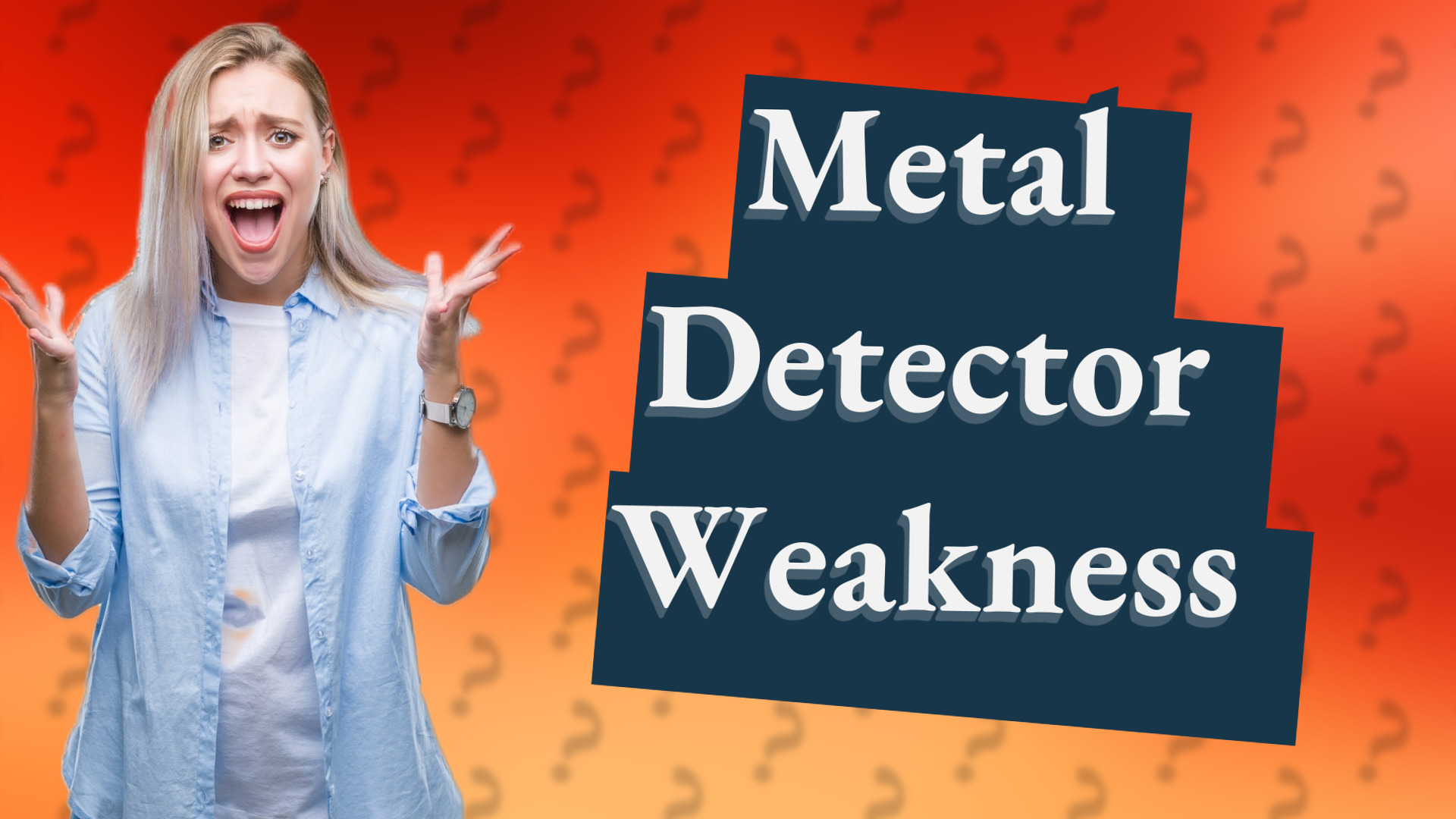 Metal Detector Weakness