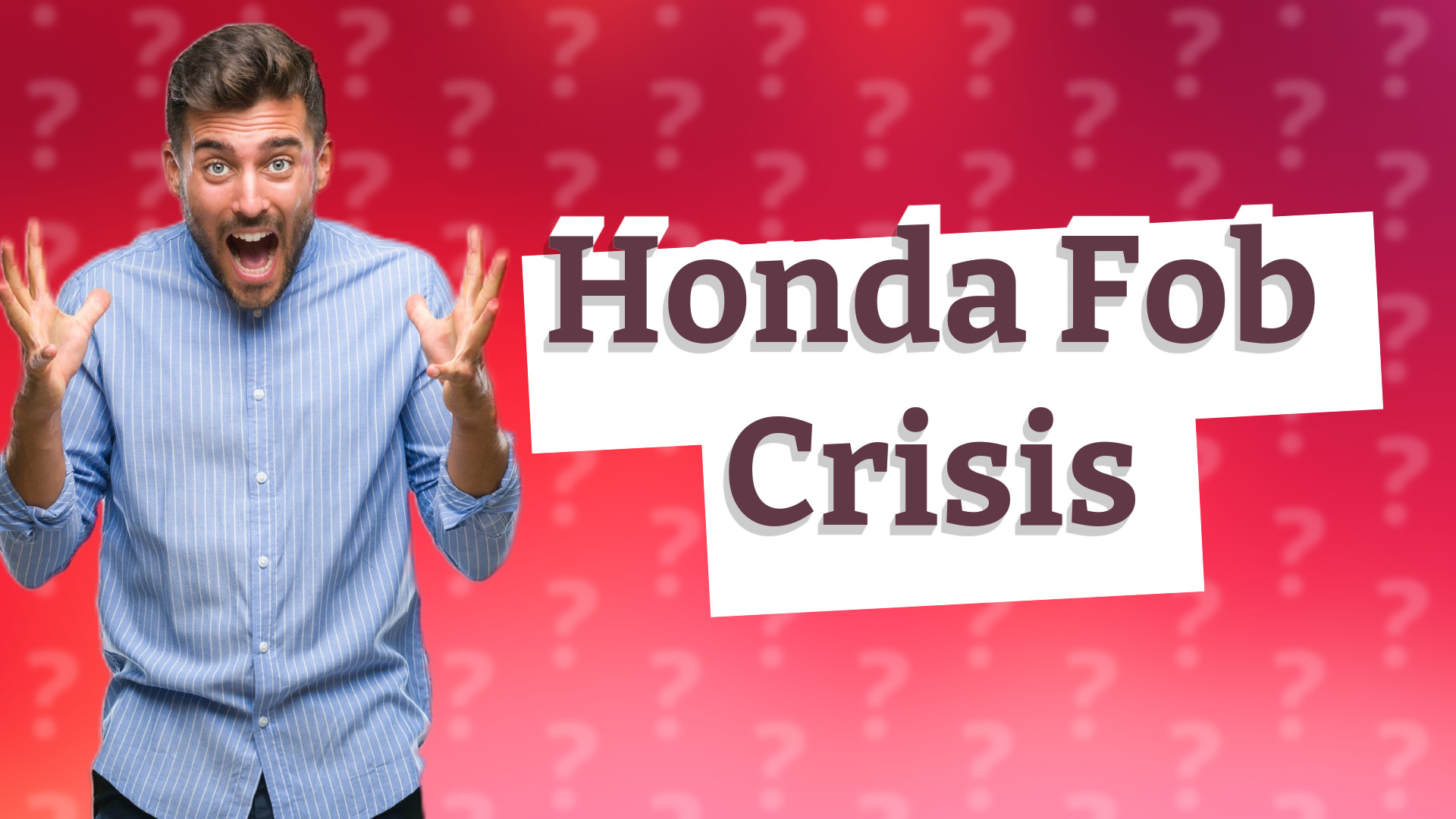 Honda Fob Crisis