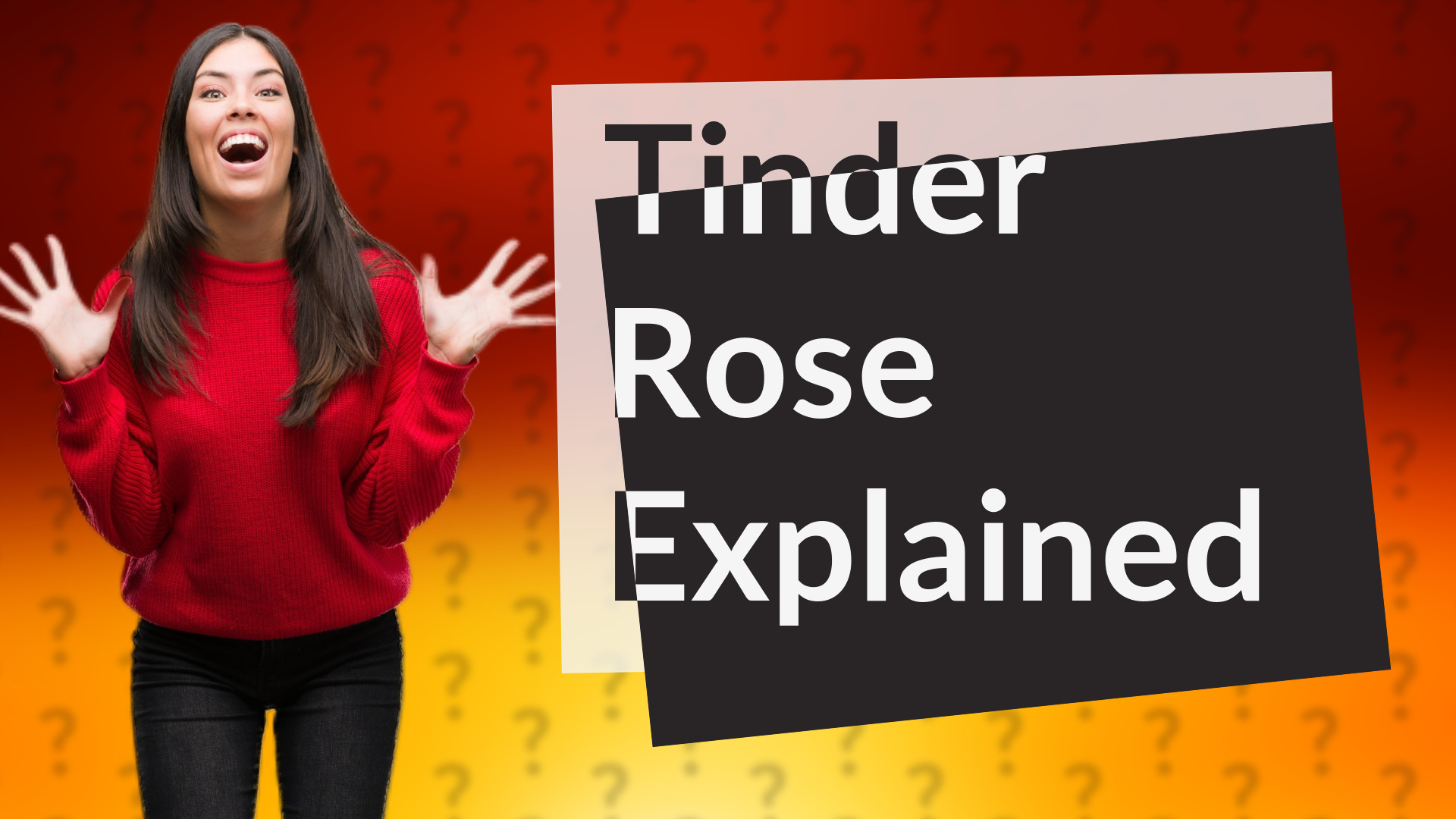 Tinder Rose Explained