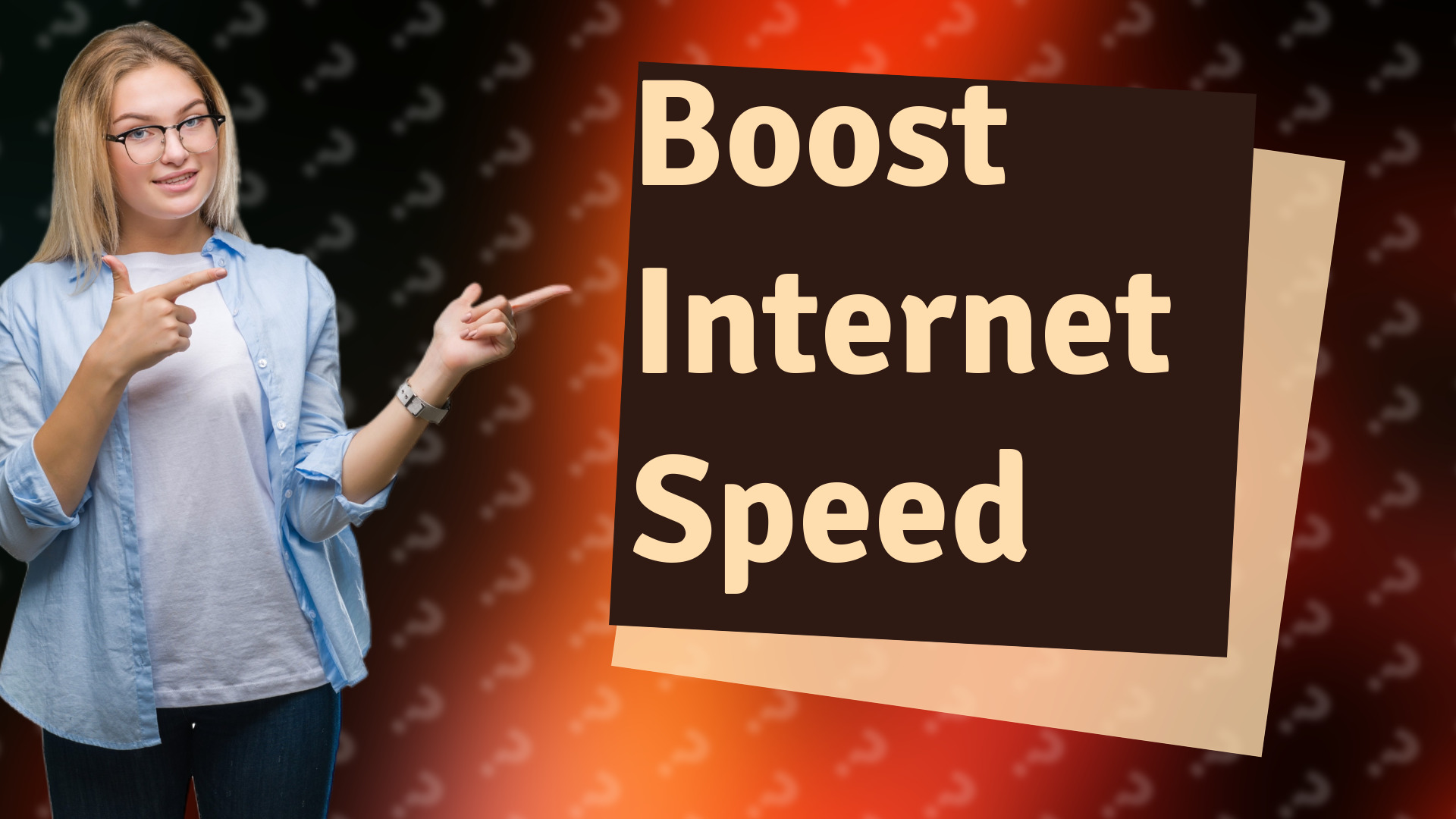 Boost Internet Speed
