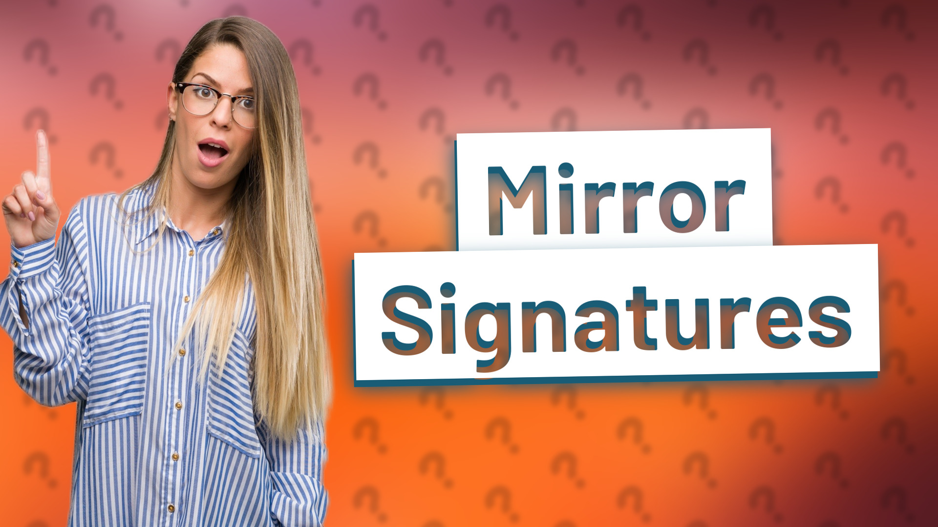 Mirror Signatures