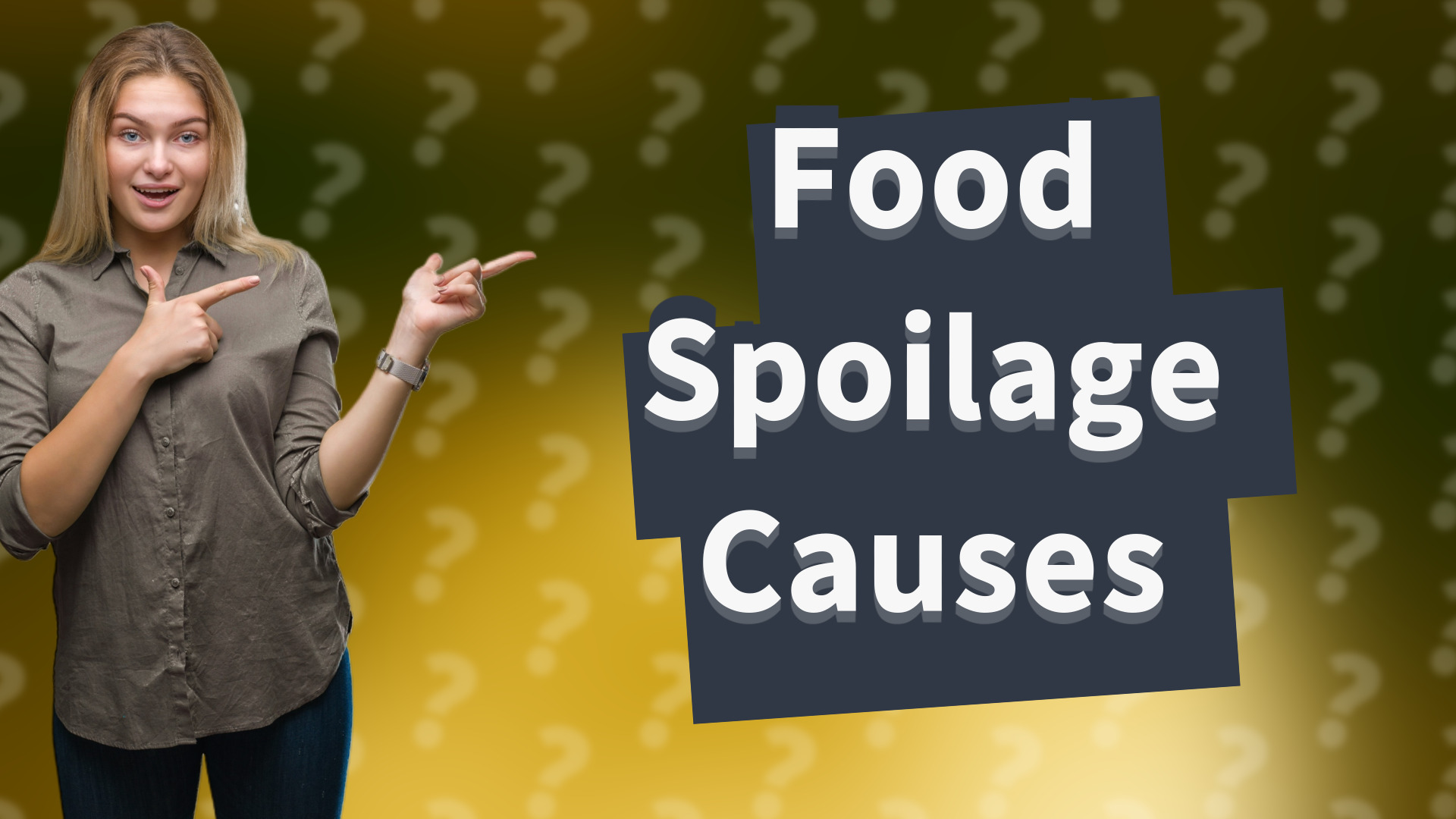 Food Spoilage Causes