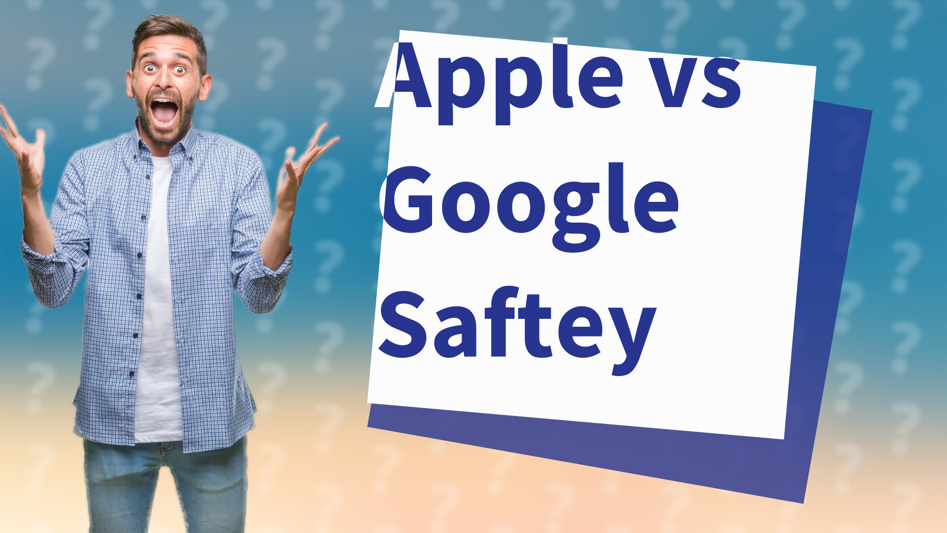 Apple vs Google Saftey