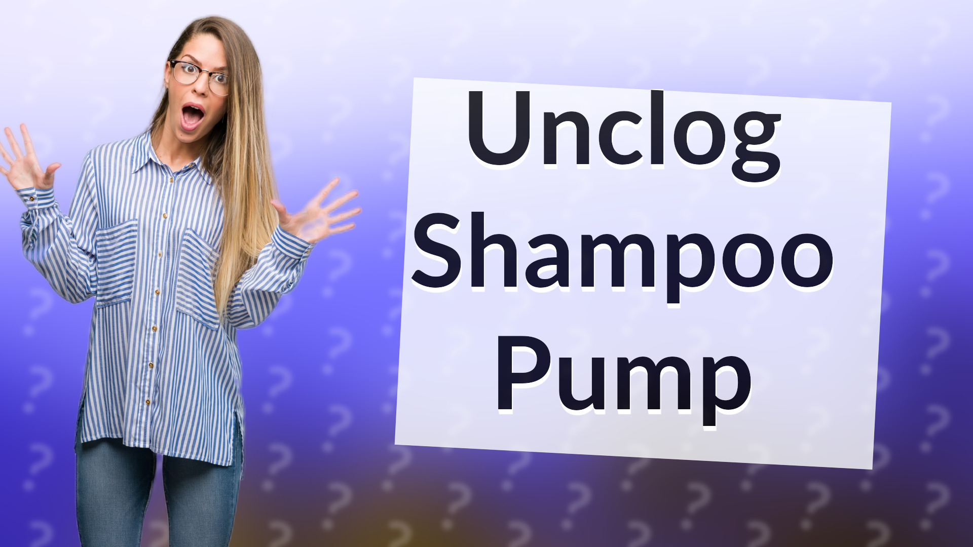 Unclog Shampoo Pump