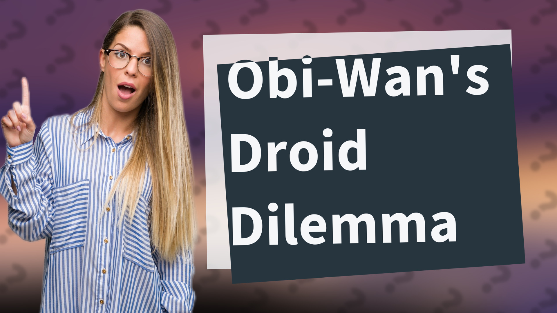 Obi-Wan's Droid Dilemma