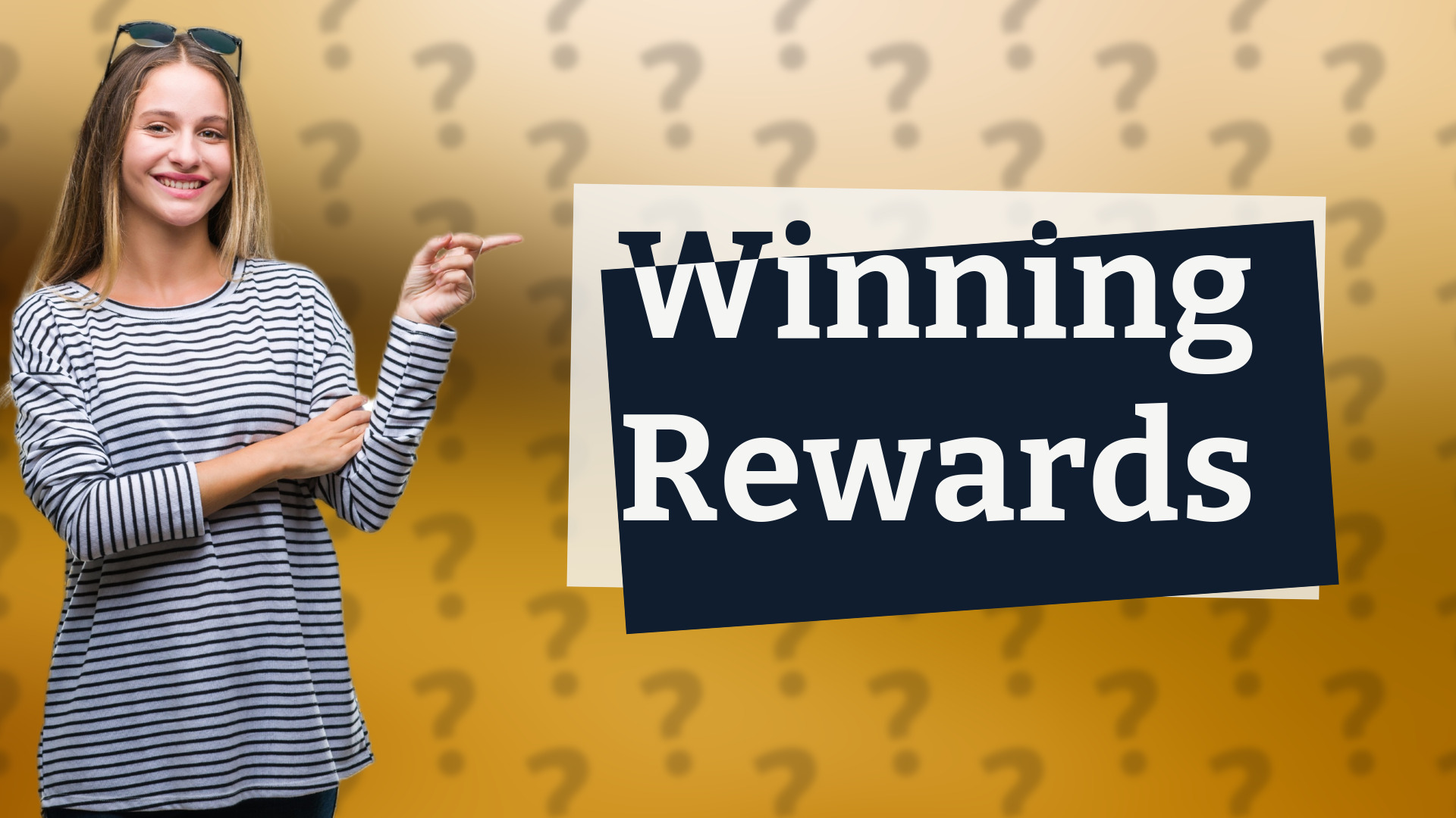 Winning Rewards