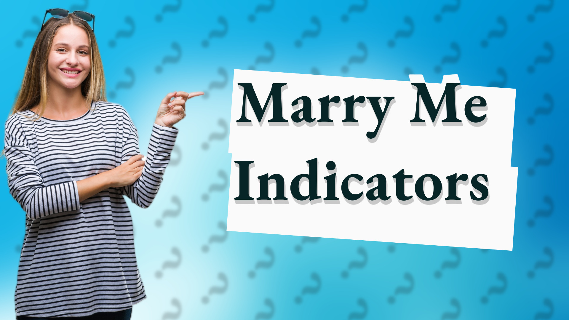 Marry Me Indicators
