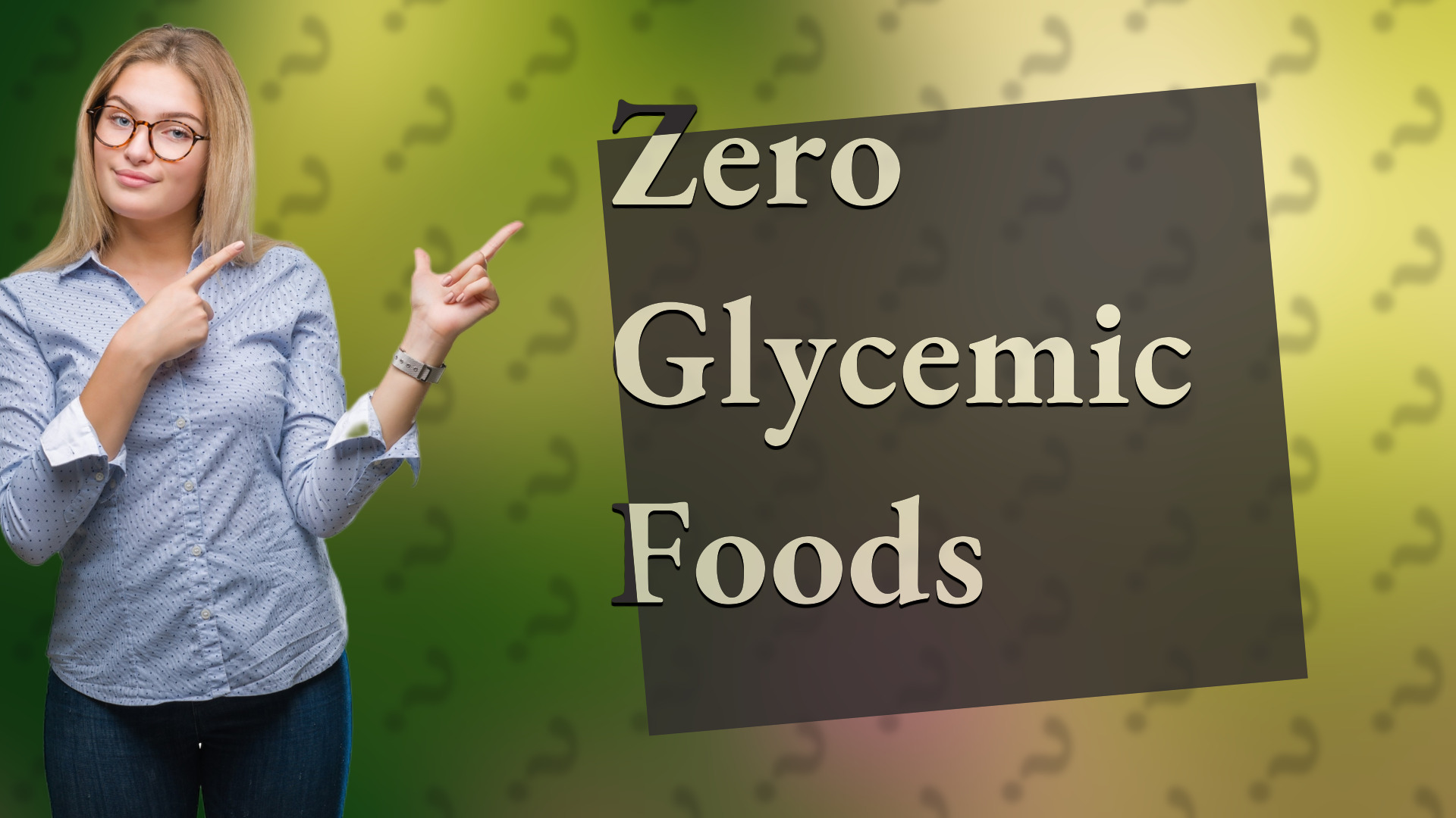Zero Glycemic Foods