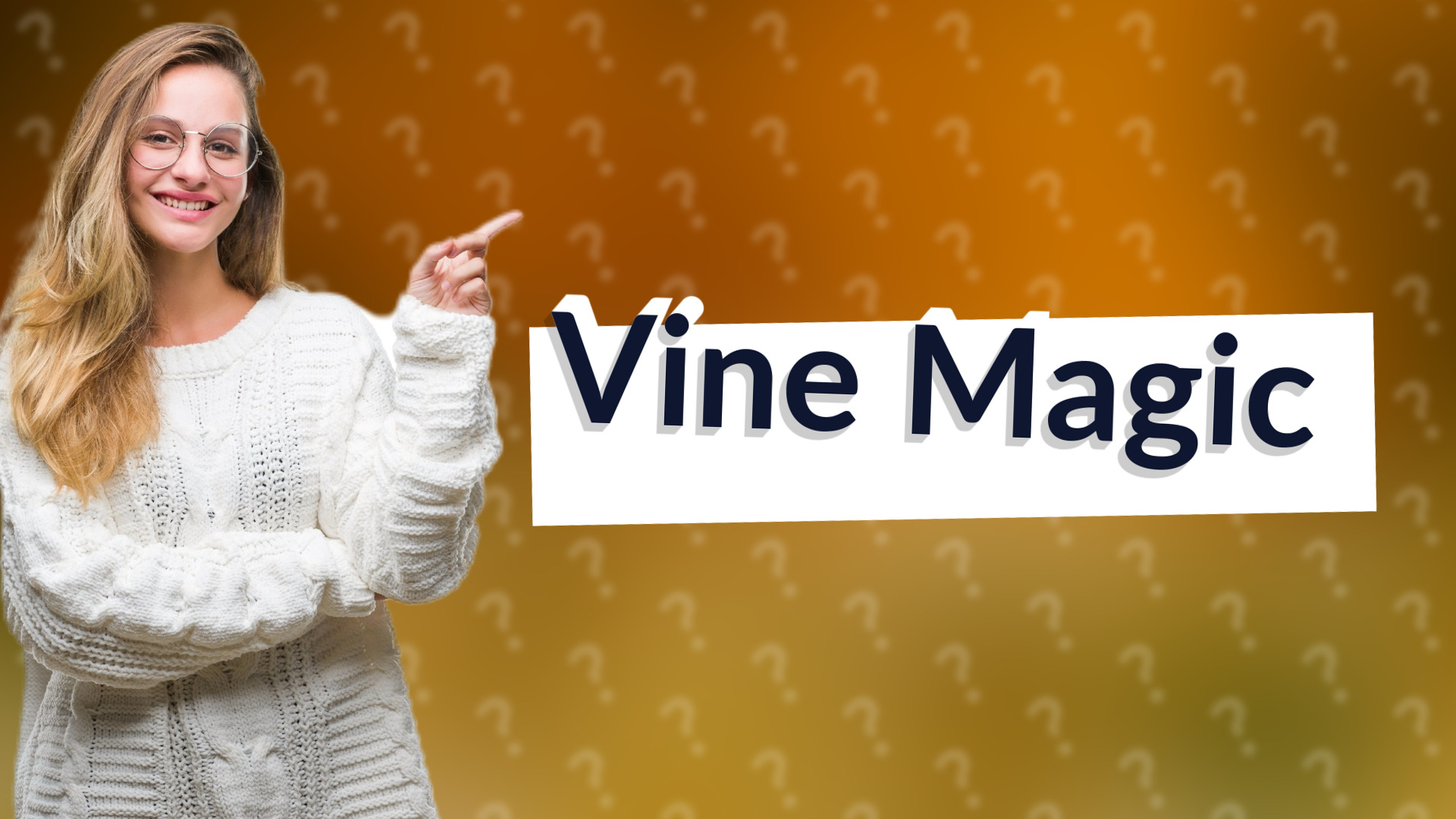 Vine Magic