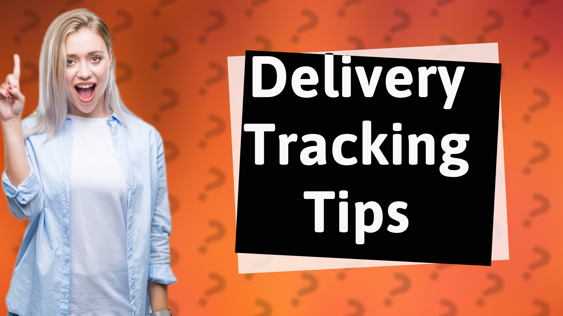 Delivery Tracking Tips