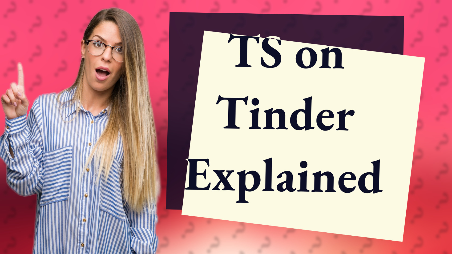 TS on Tinder Explained