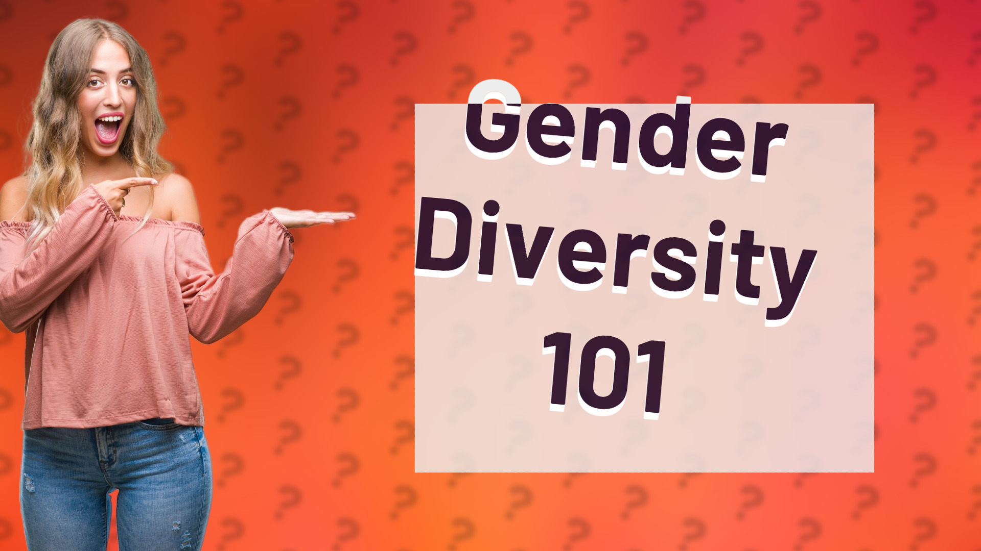 Gender Diversity 101