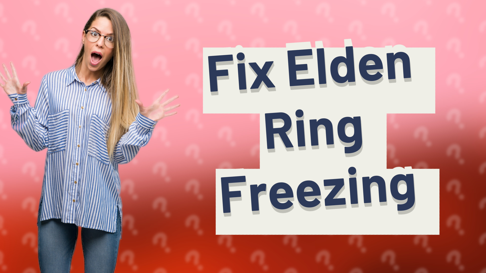Fix Elden Ring Freezing