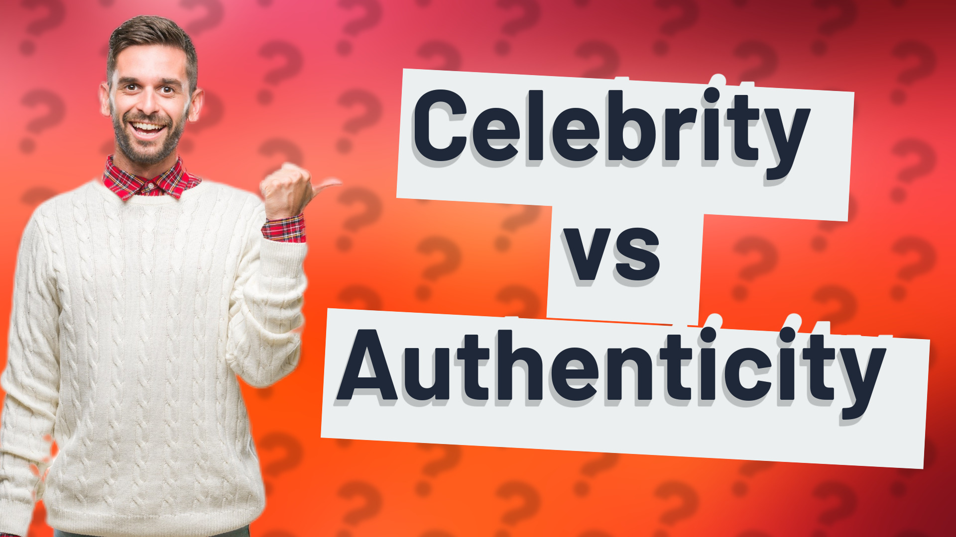 Celebrity vs Authenticity