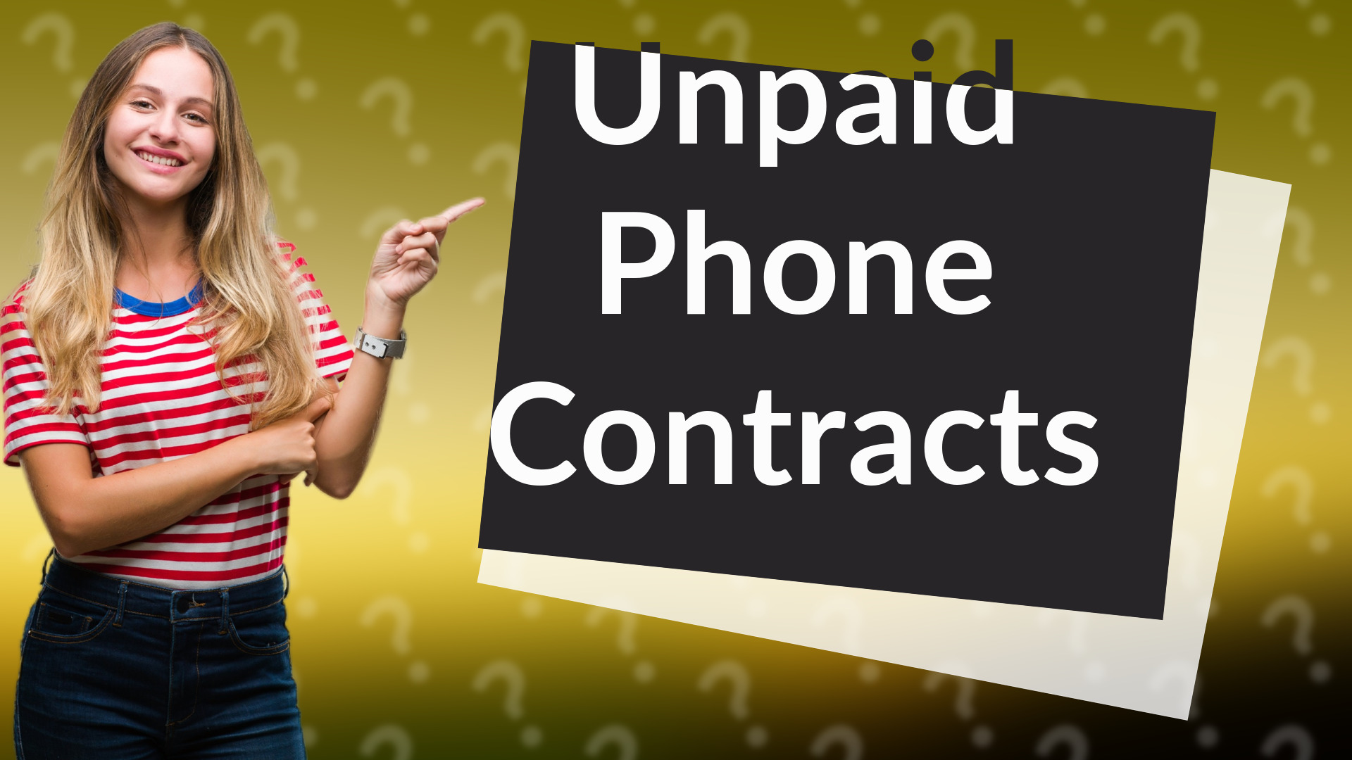 Unpaid Phone Contracts