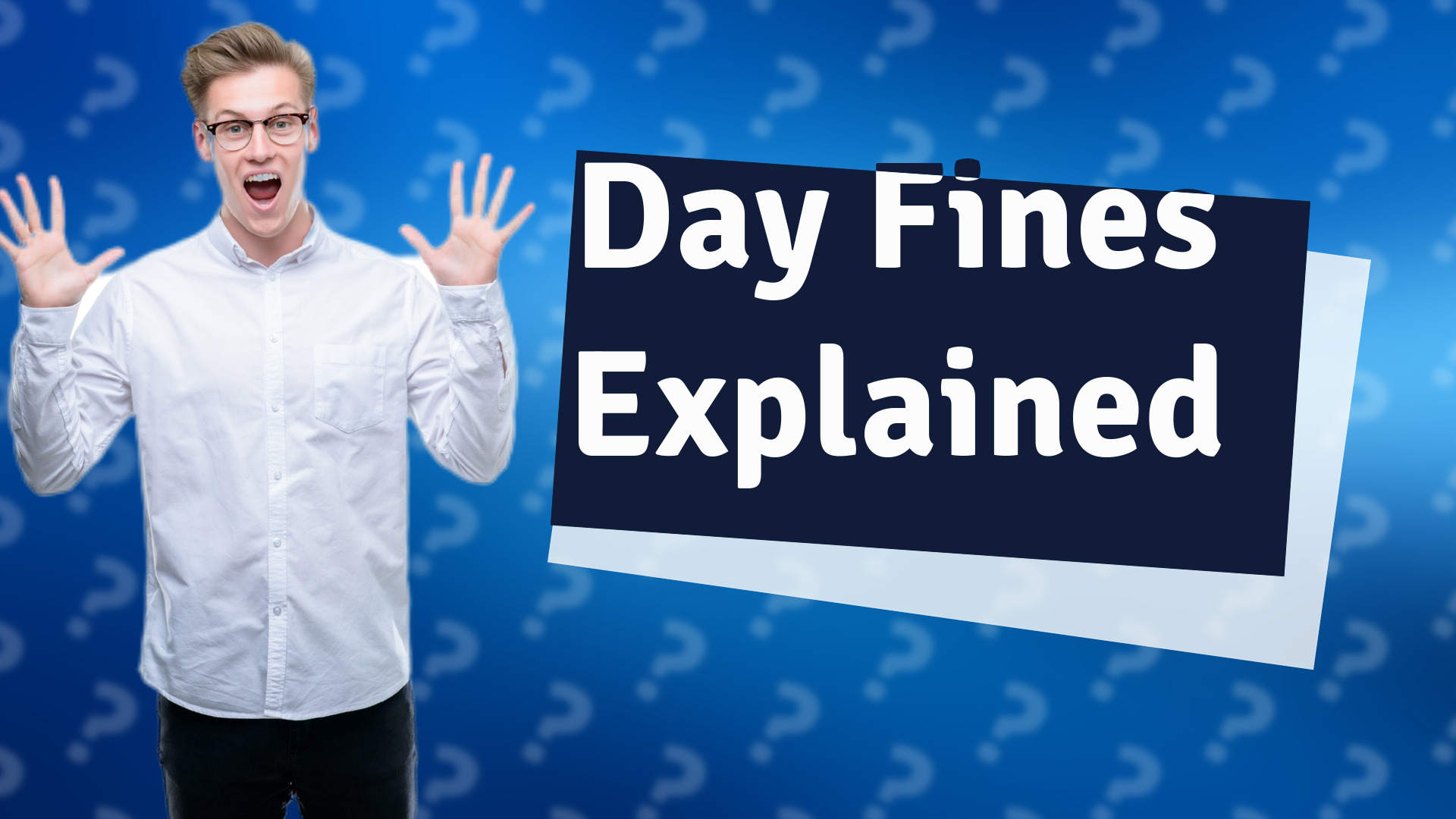 Day Fines Explained
