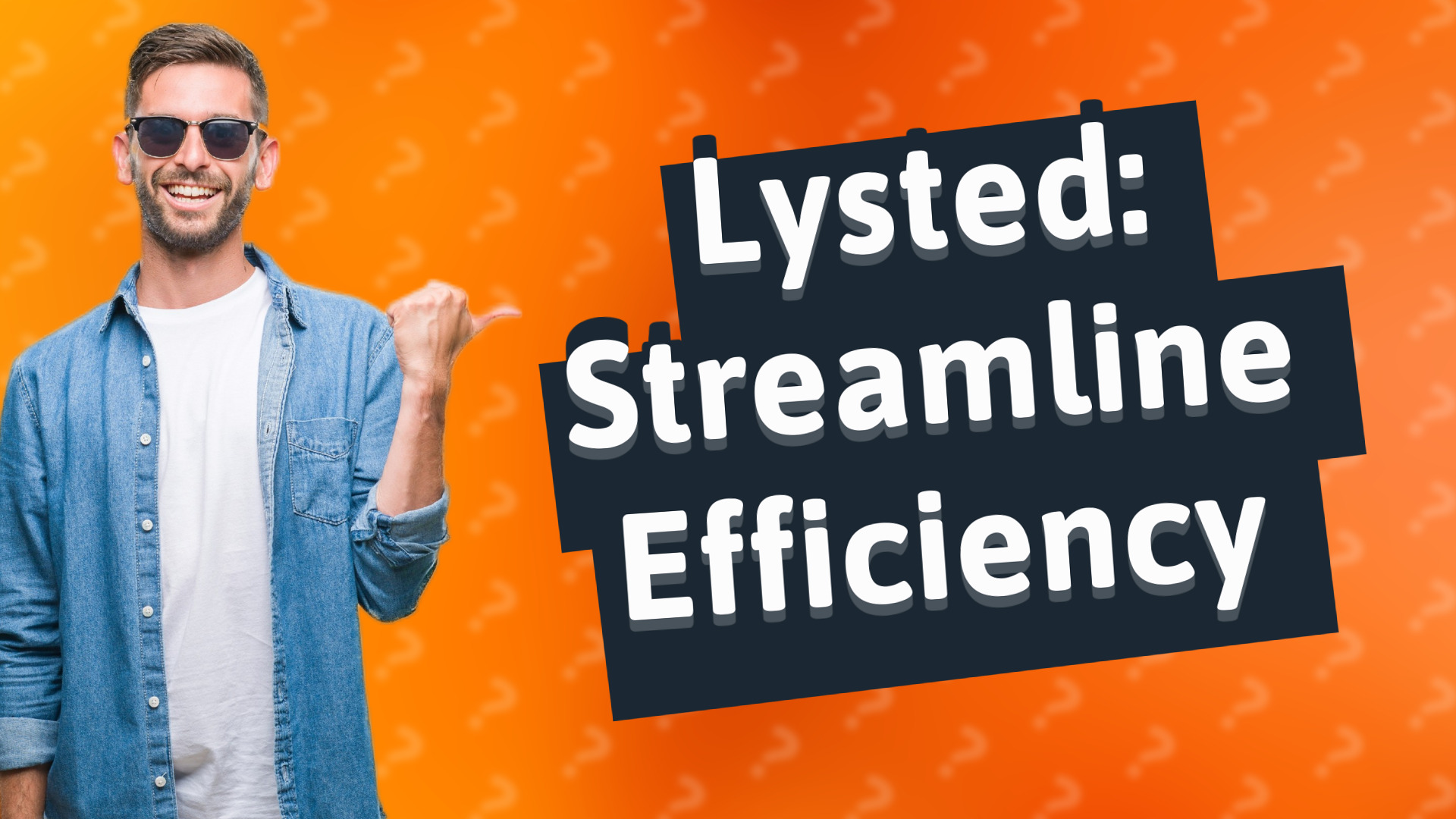 Lysted: Streamline Efficiency