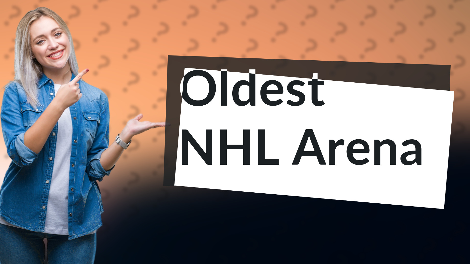 Oldest NHL Arena