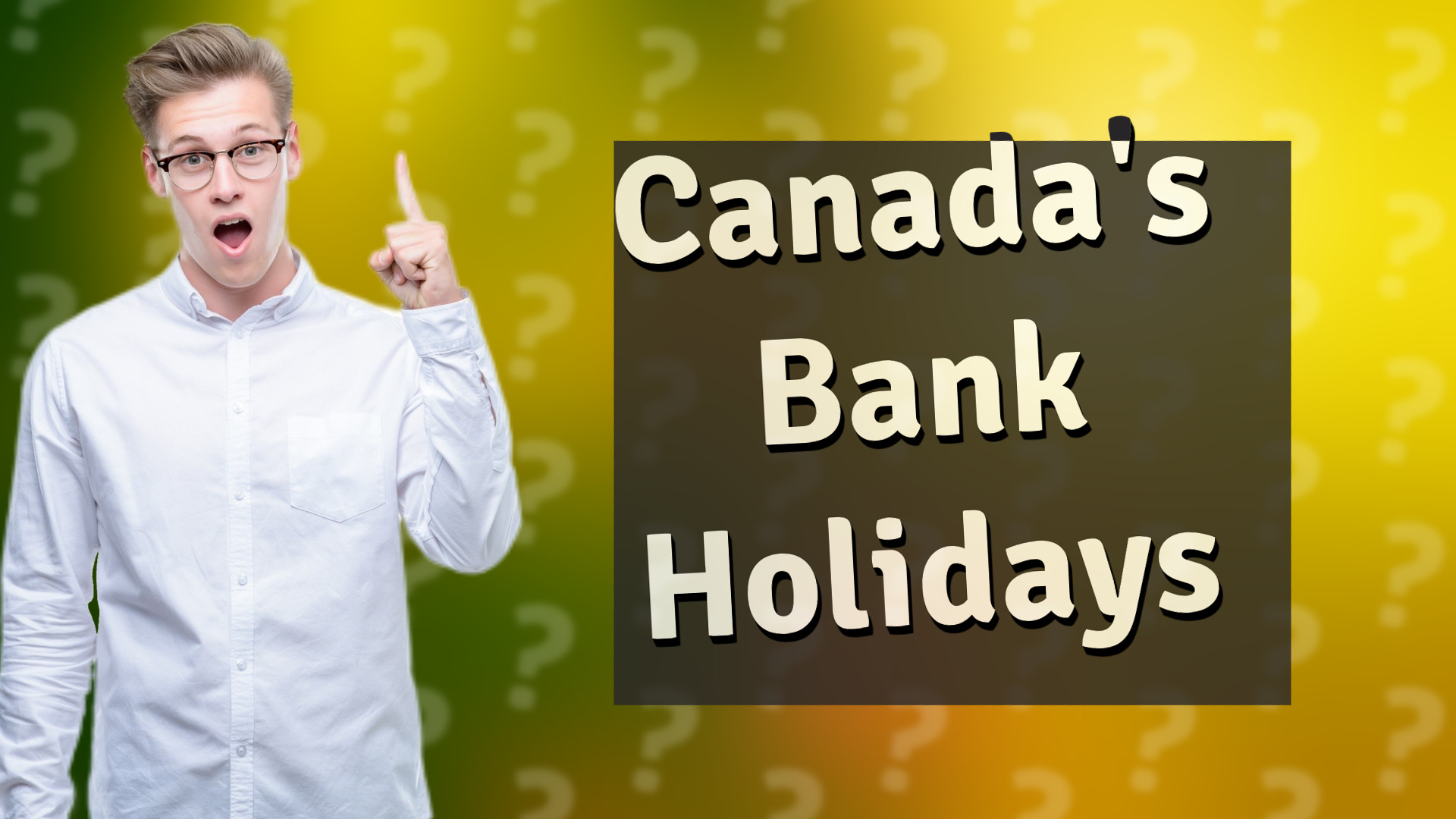 Canada's Bank Holidays