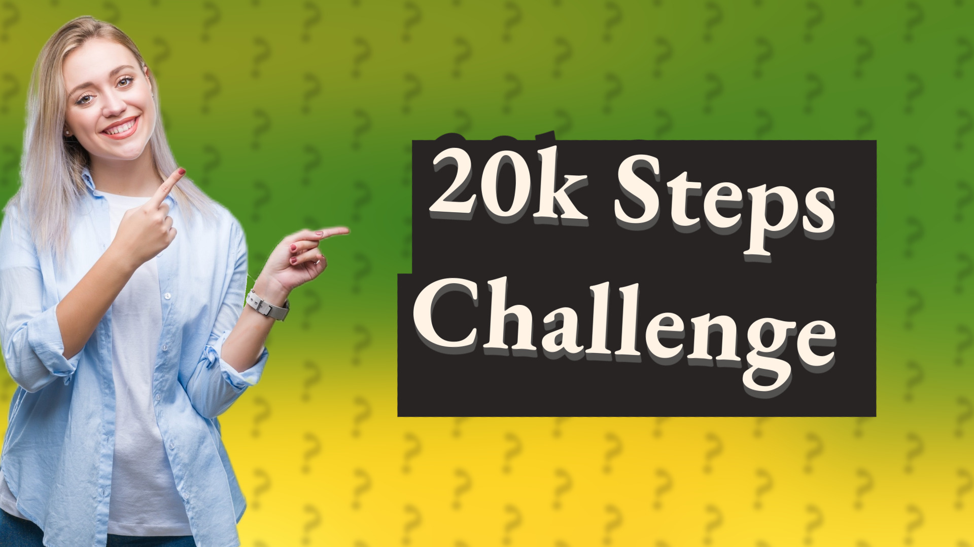 20k Steps Challenge