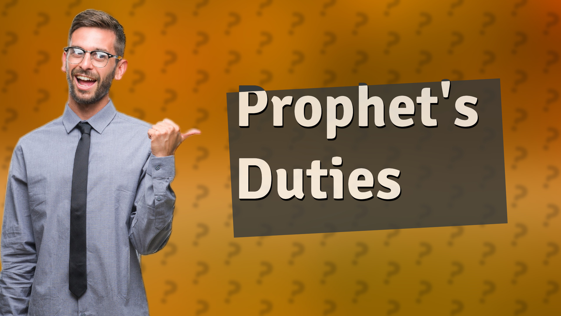 Prophet's Duties
