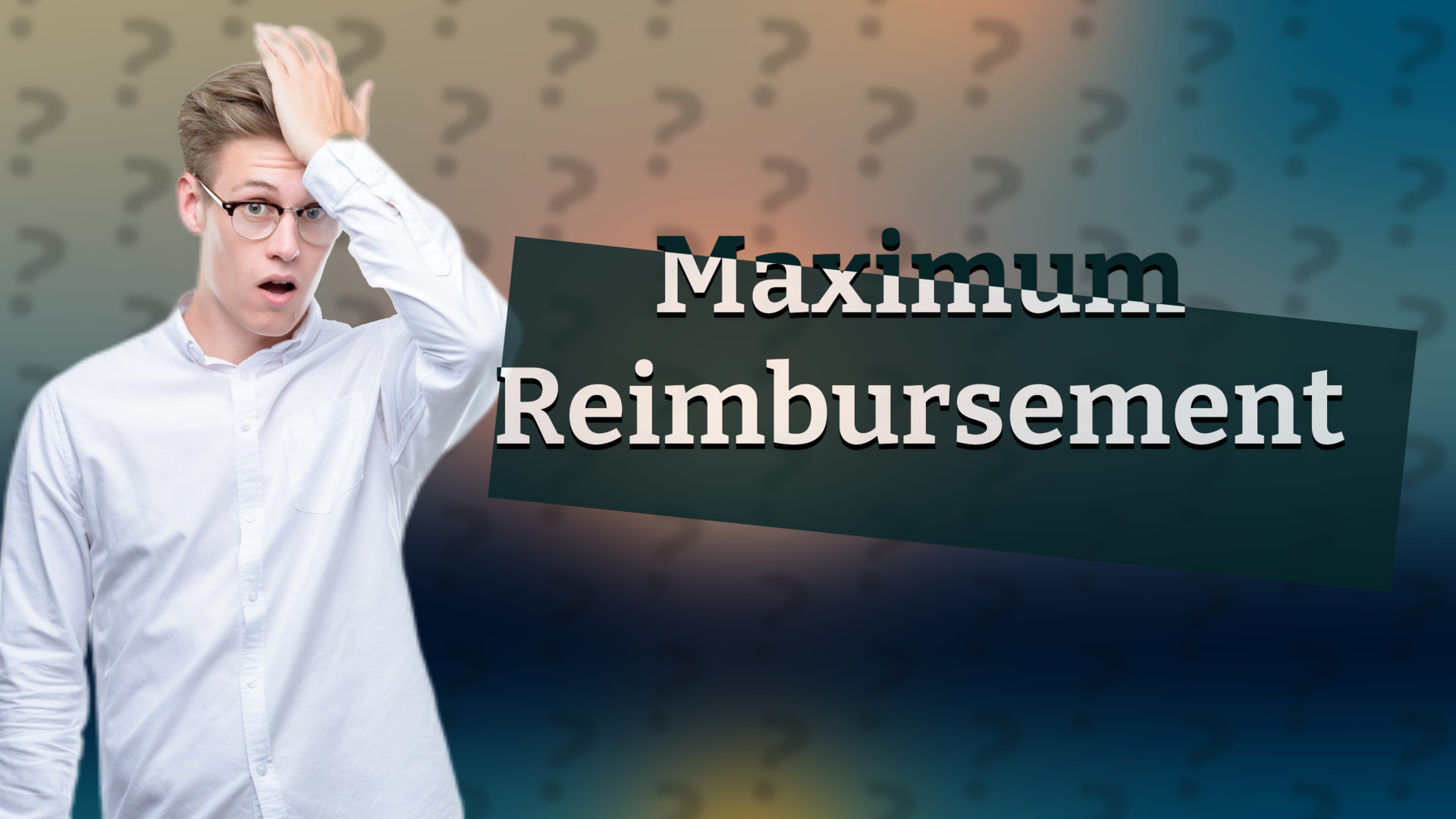 Maximum Reimbursement