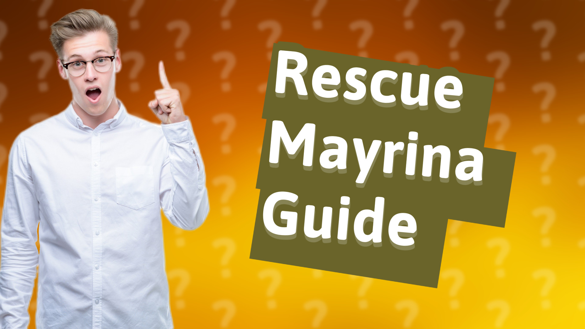 Rescue Mayrina Guide