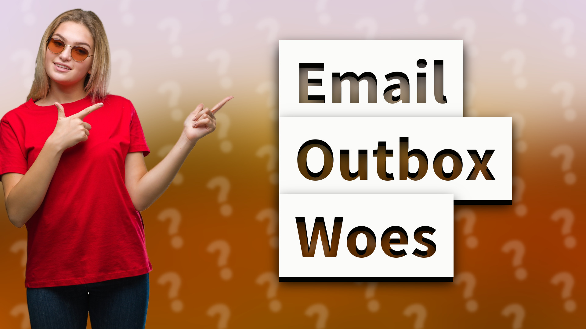 Email Outbox Woes