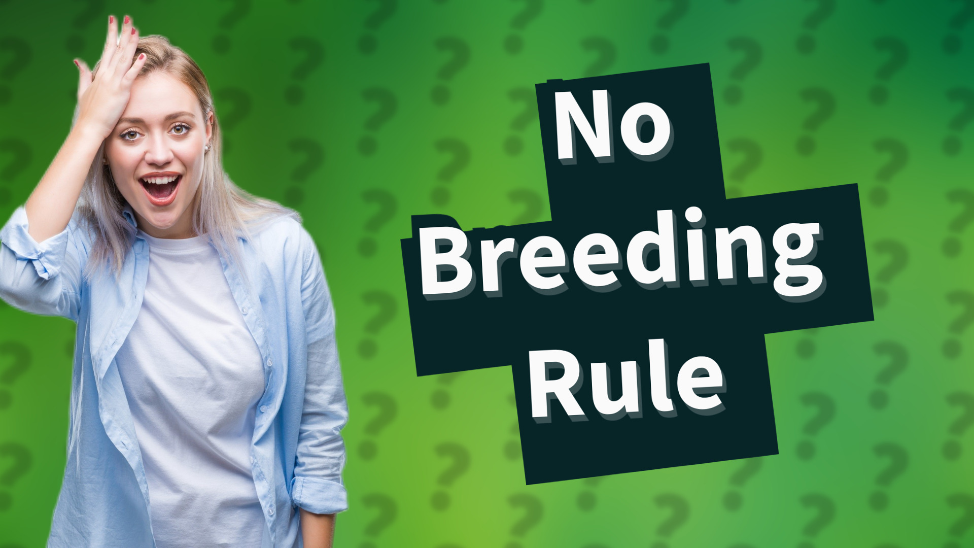 No Breeding Rule