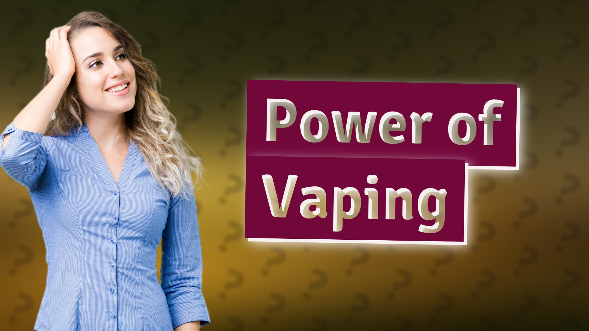 Power of Vaping