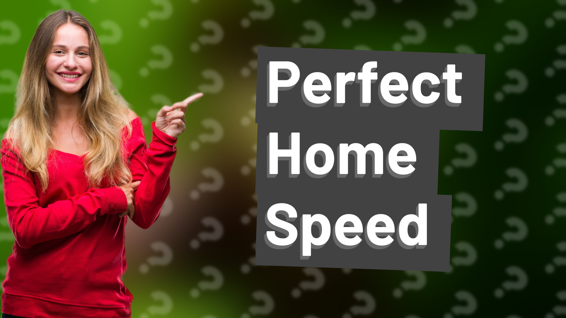 Perfect Home Speed
