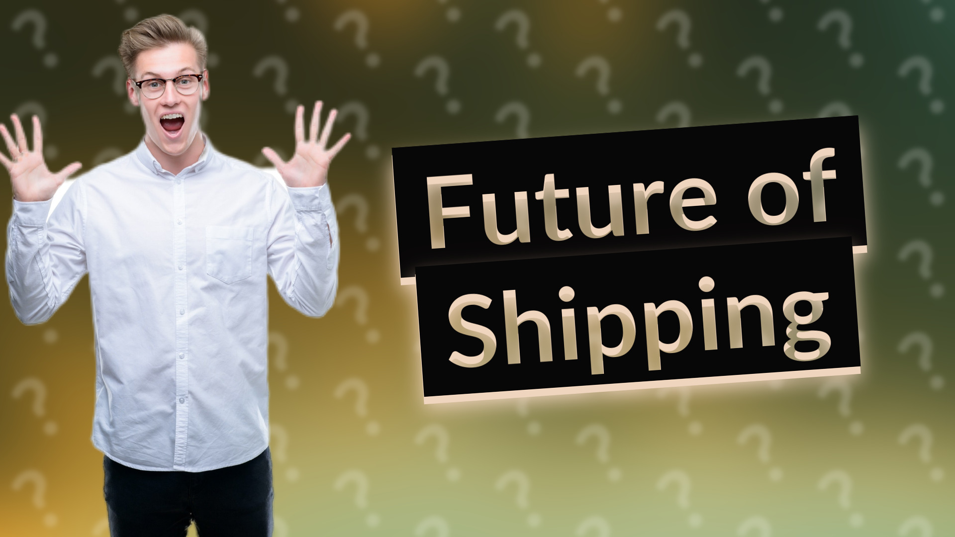 Future of Shipping