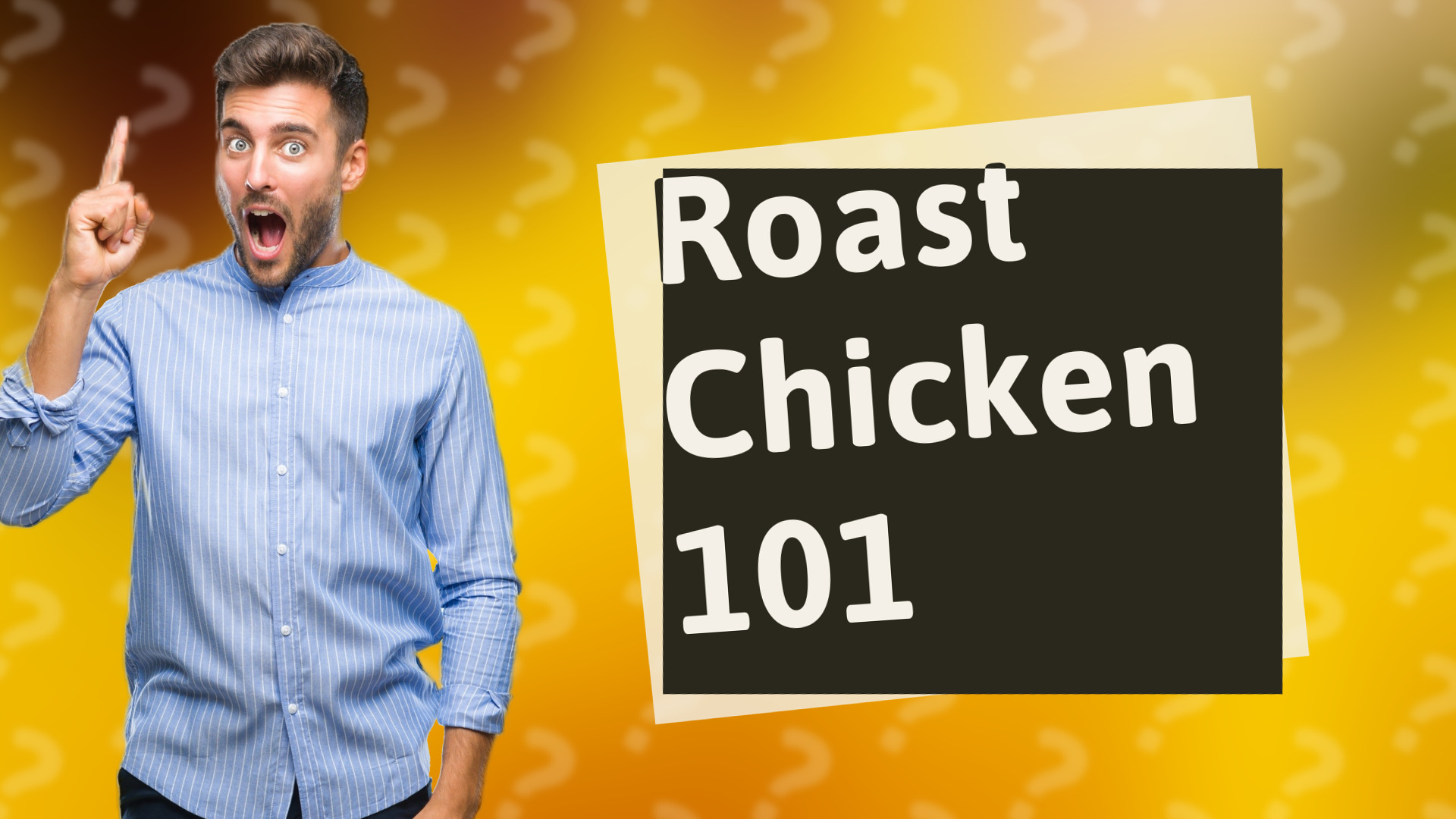 Roast Chicken 101