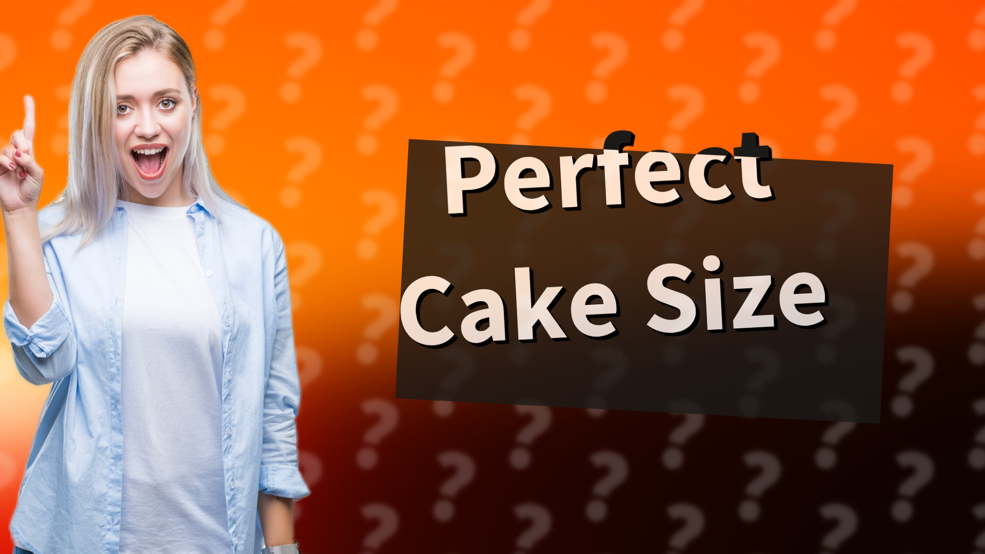 Perfect Cake Size