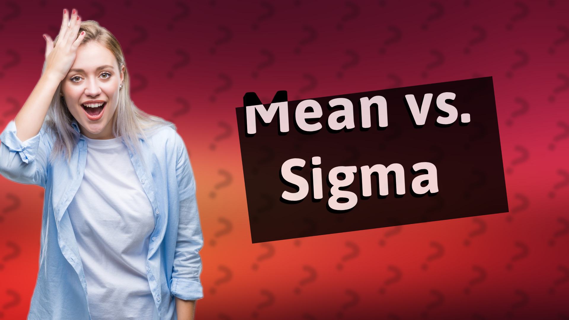 Mean vs. Sigma