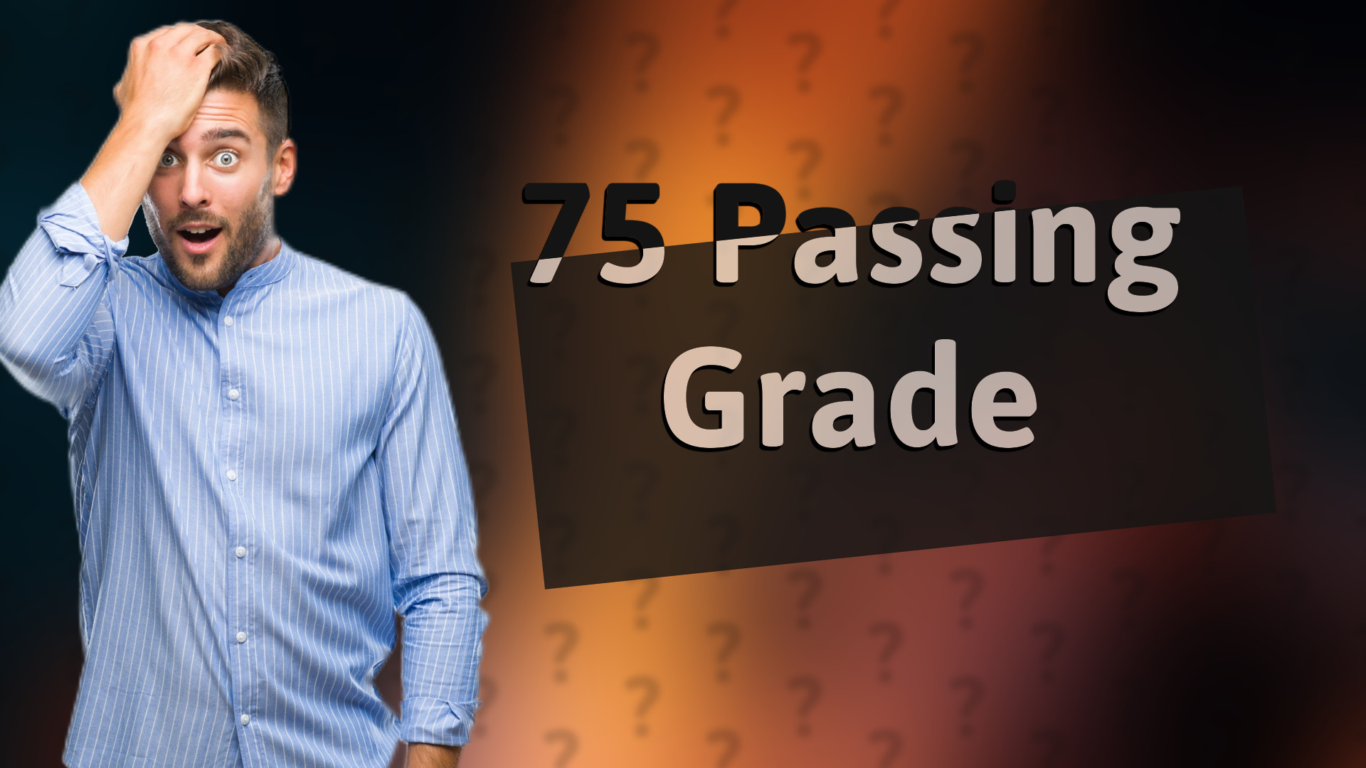 75 Passing Grade