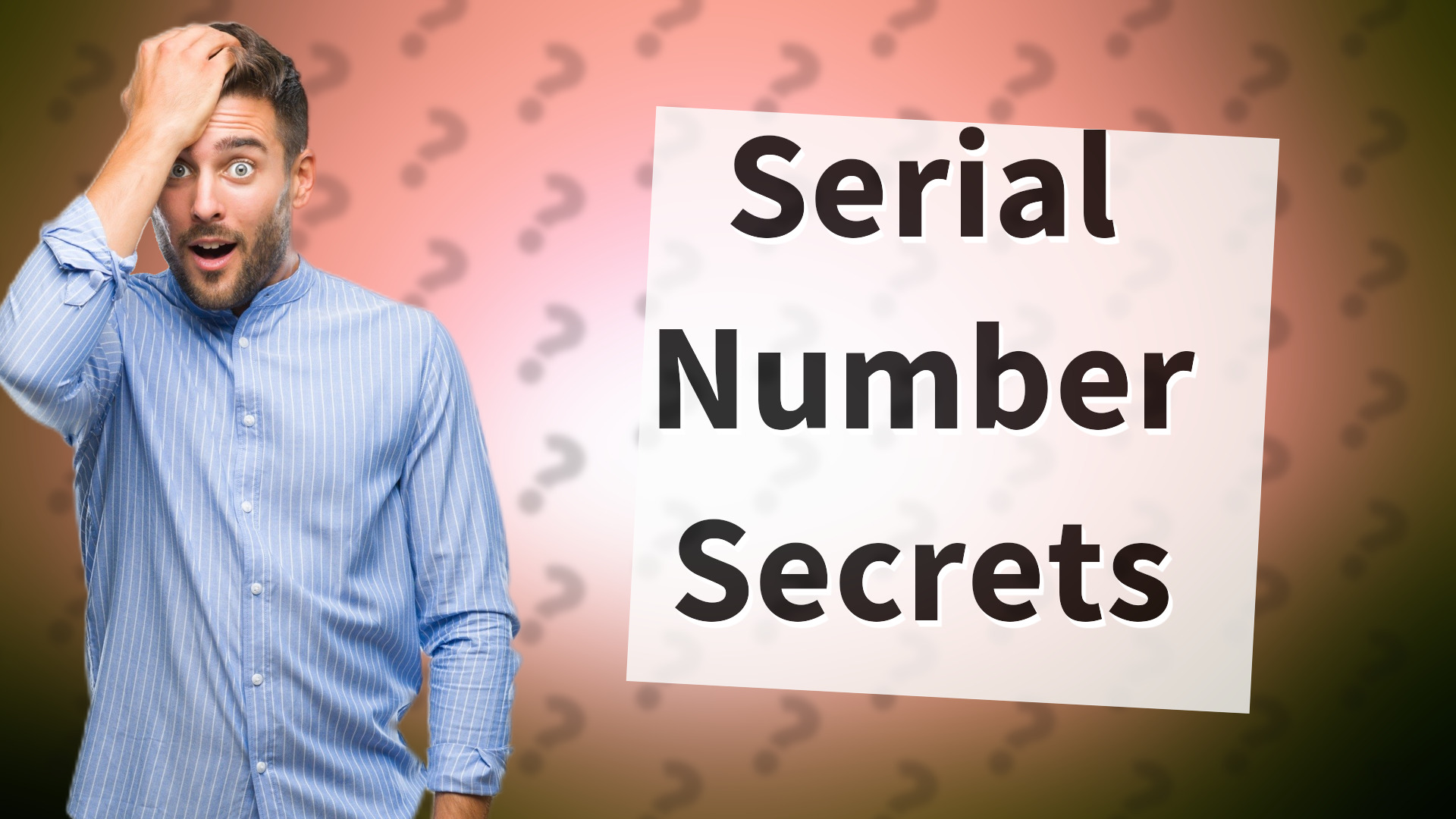 Serial Number Secrets