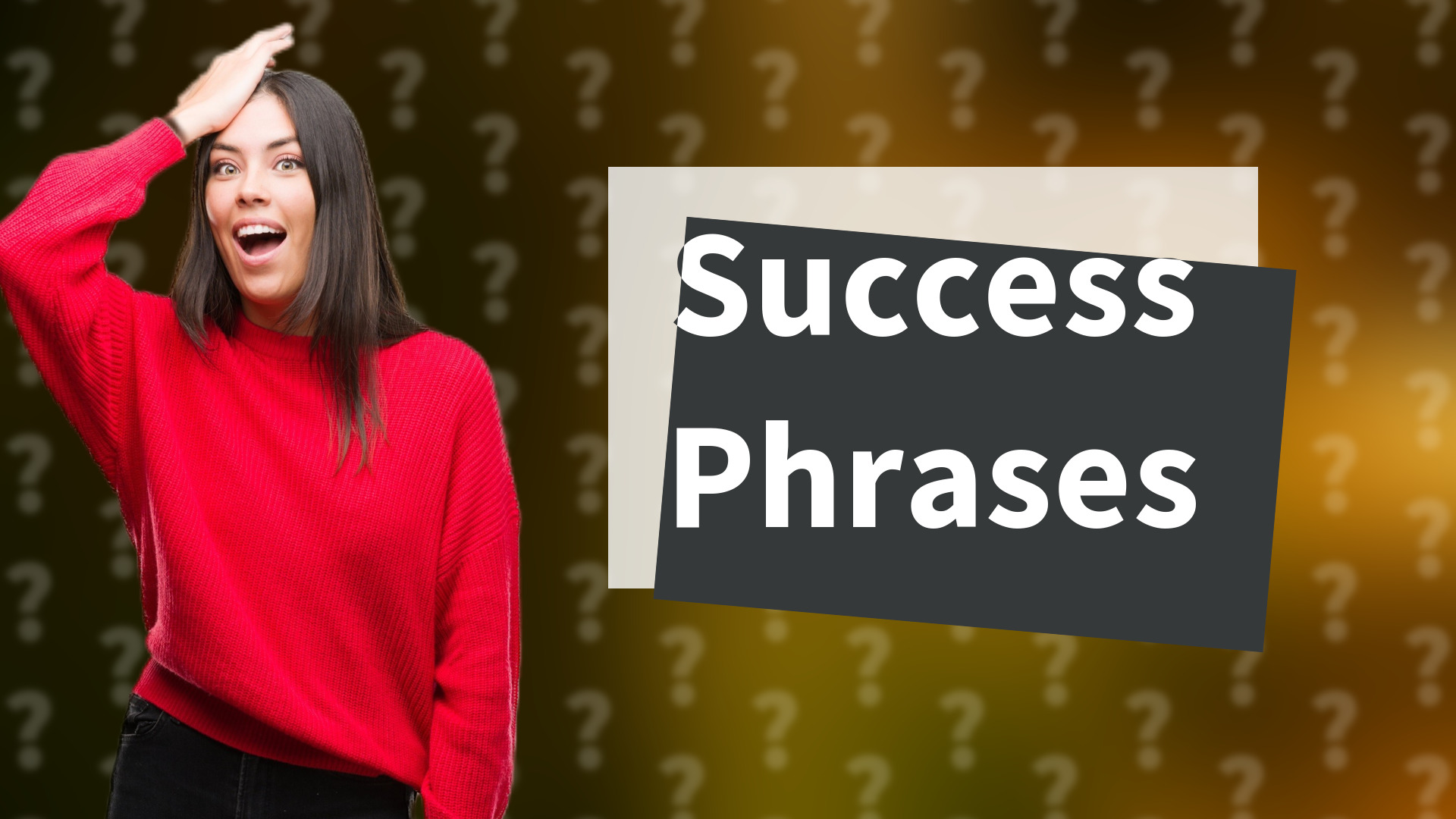 Success Phrases