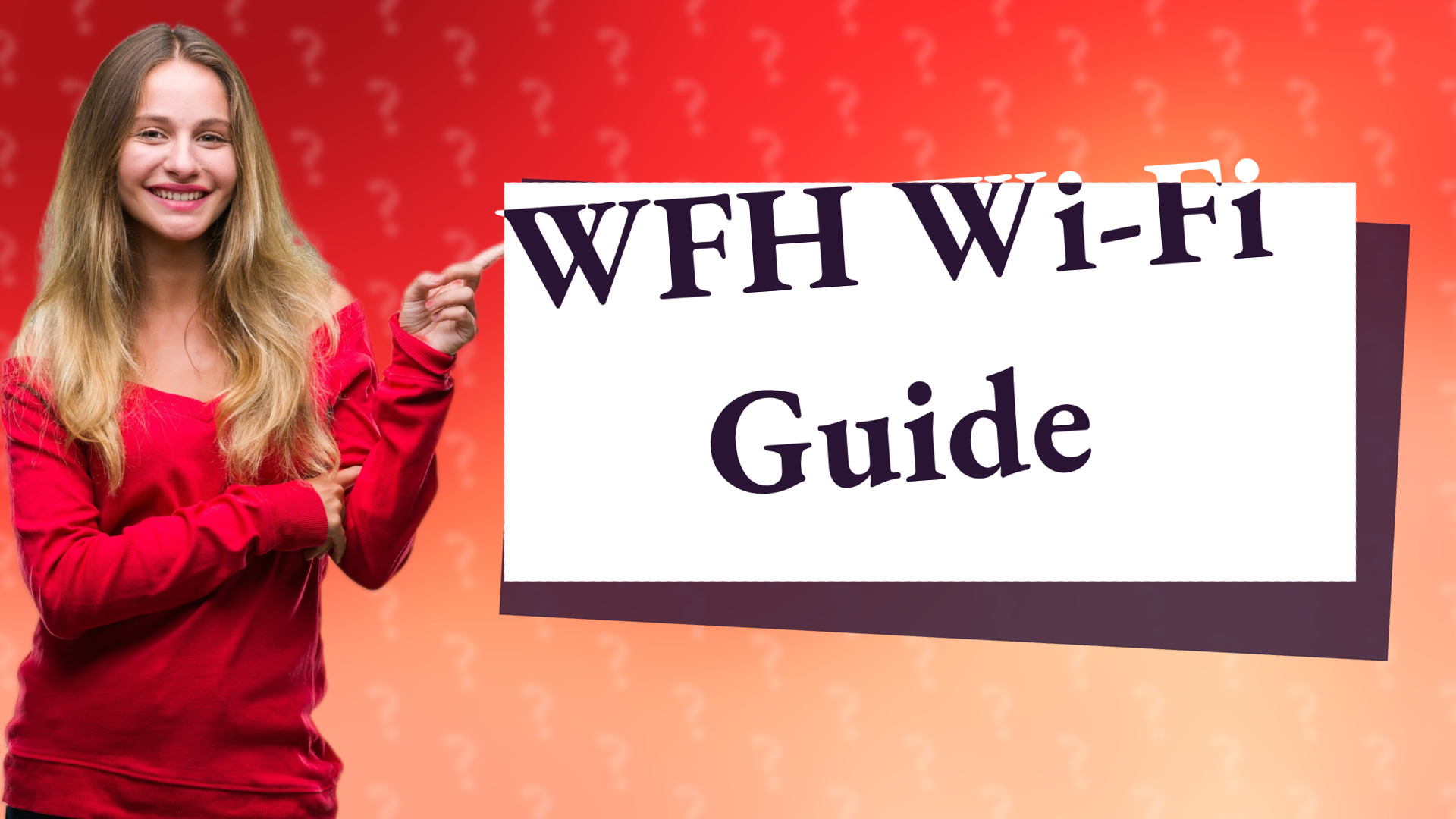 WFH Wi-Fi Guide