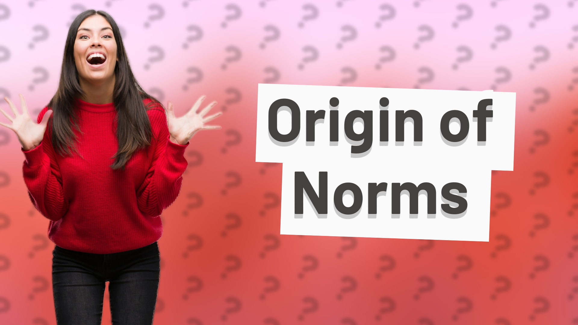 Origin of Norms