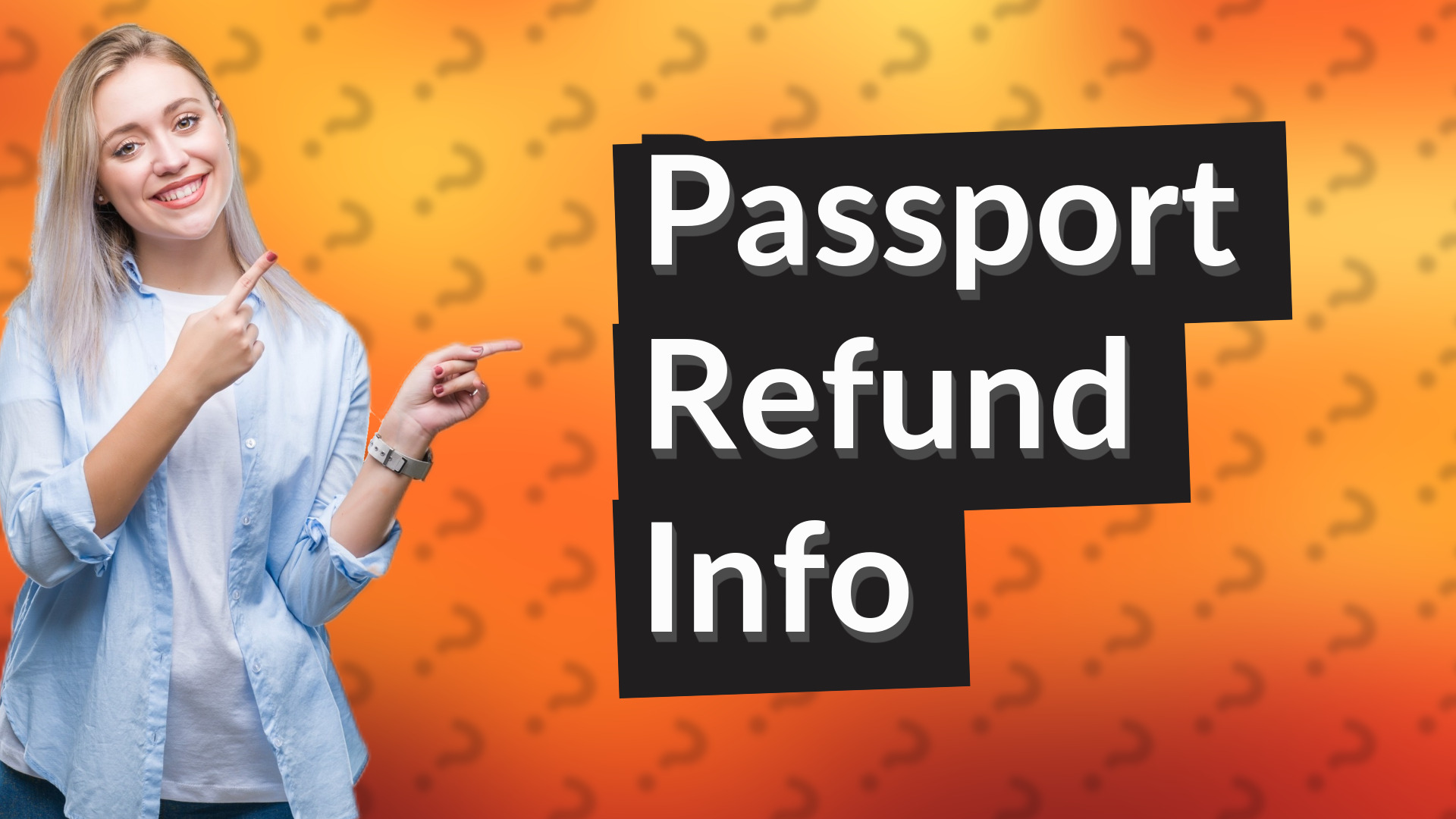Passport Refund Info