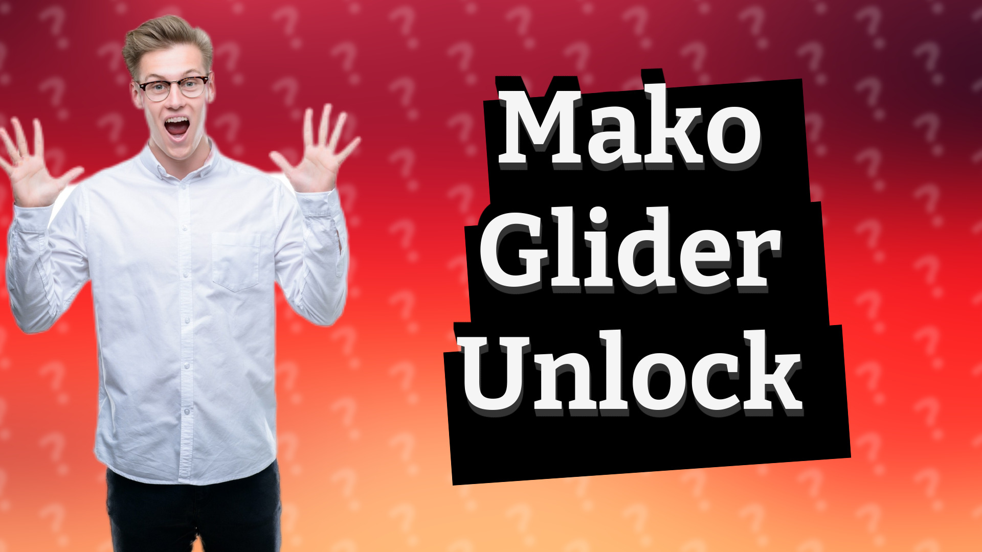 Mako Glider Unlock