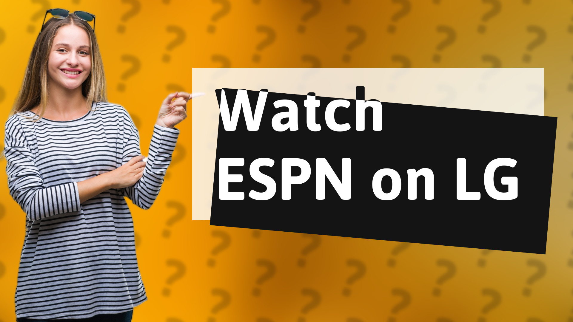 Watch ESPN on LG