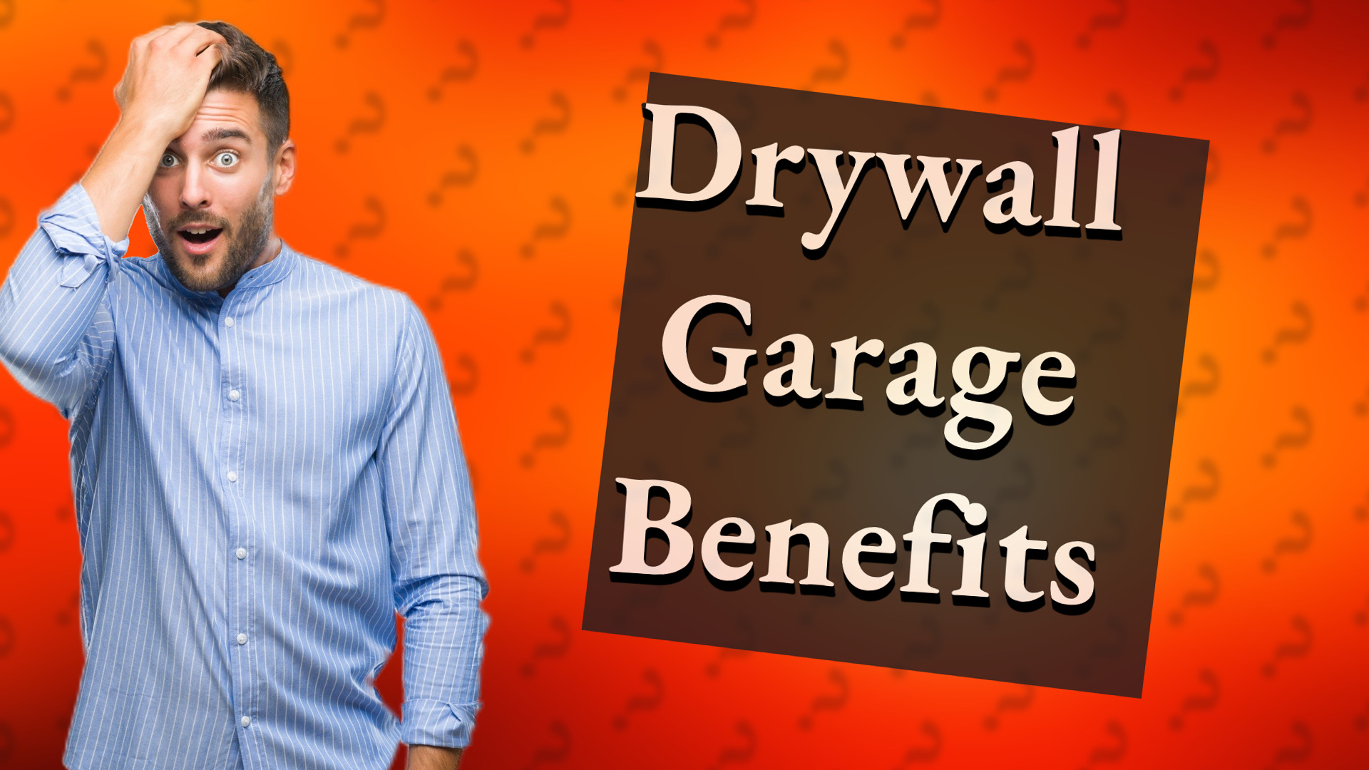 Drywall Garage Benefits