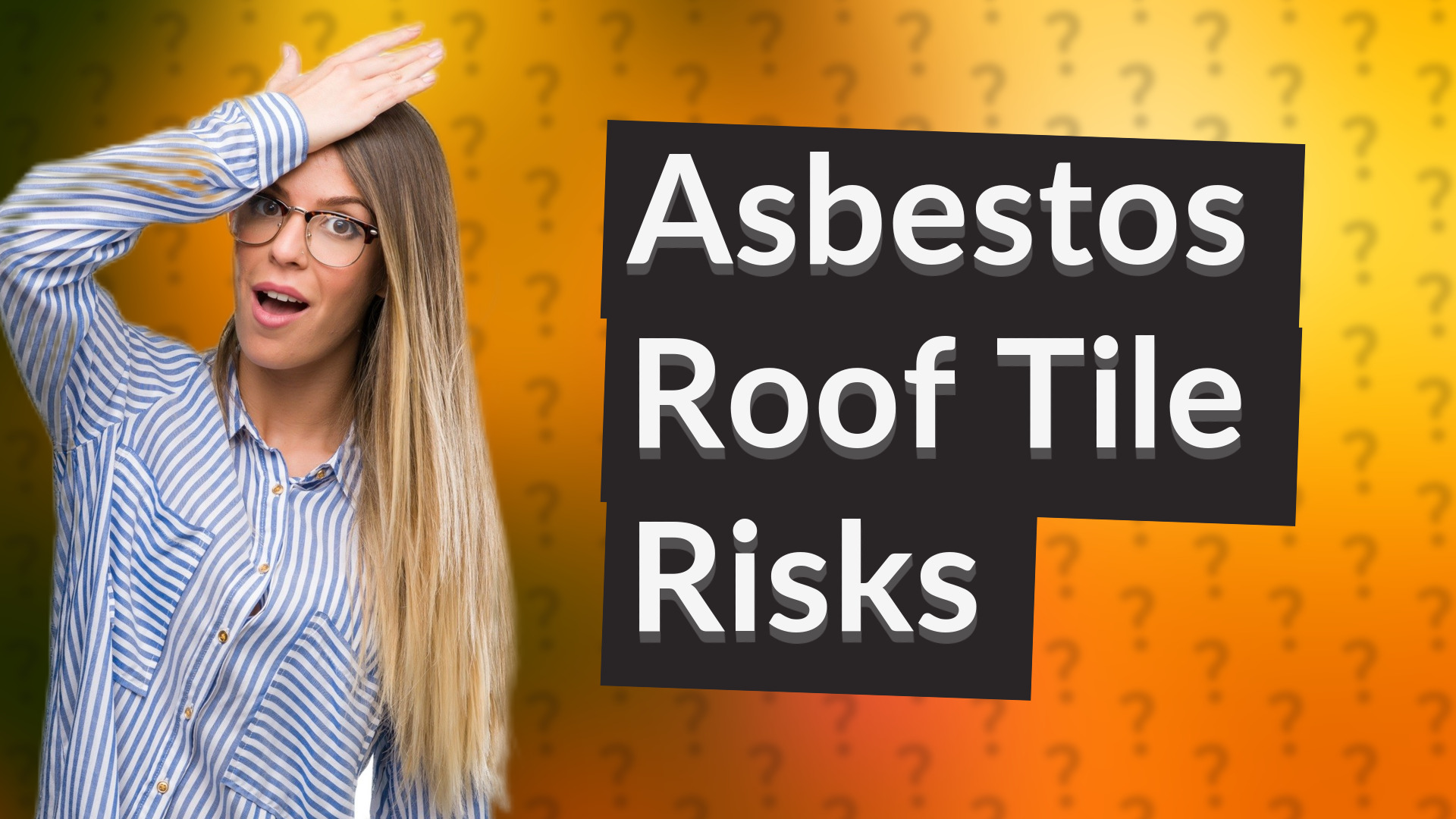 Asbestos Roof Tile Risks