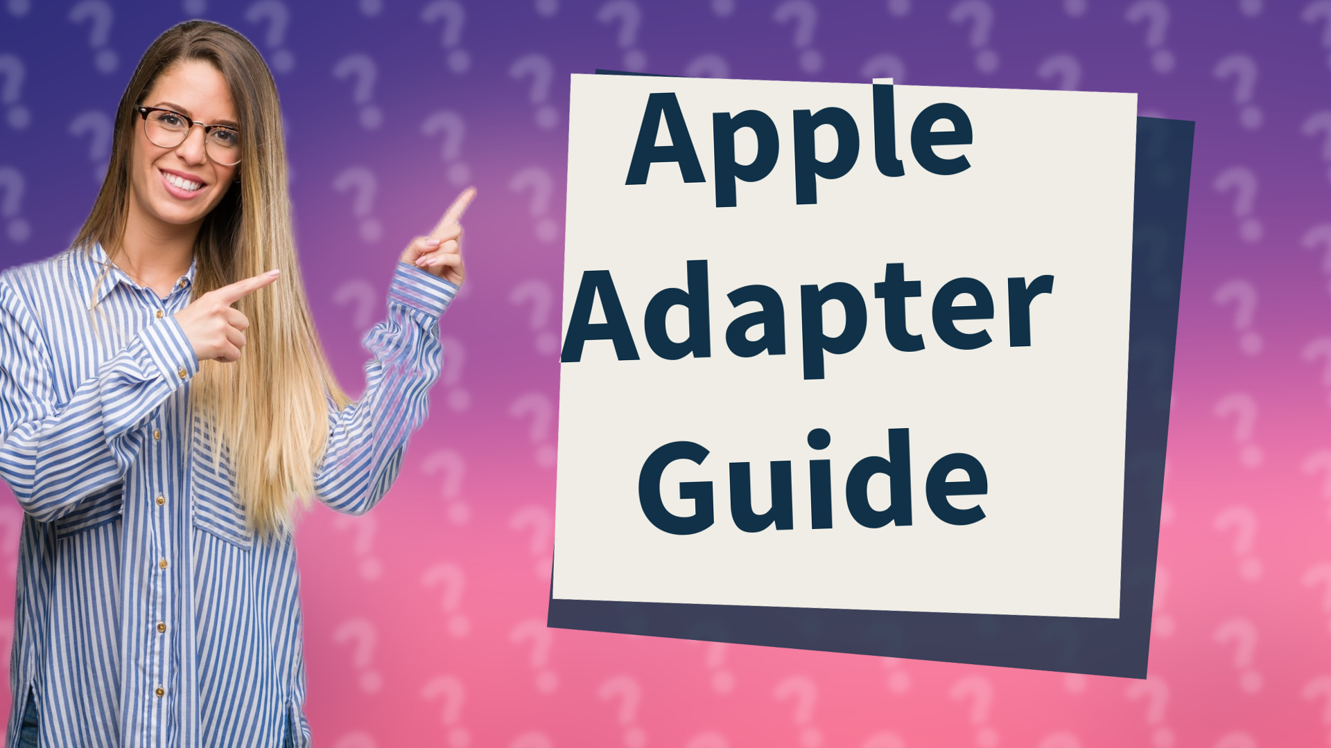 Apple Adapter Guide